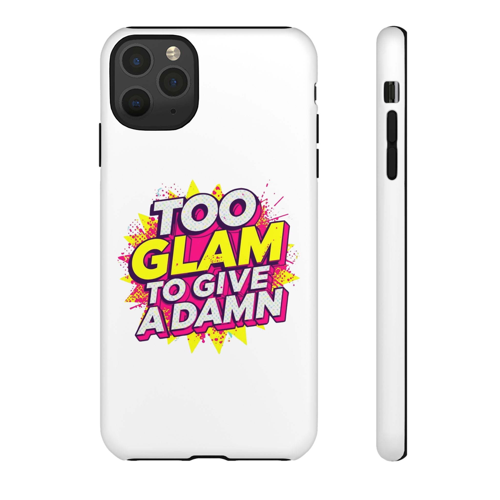 Too Glam to Give a Damn, Tough Cases