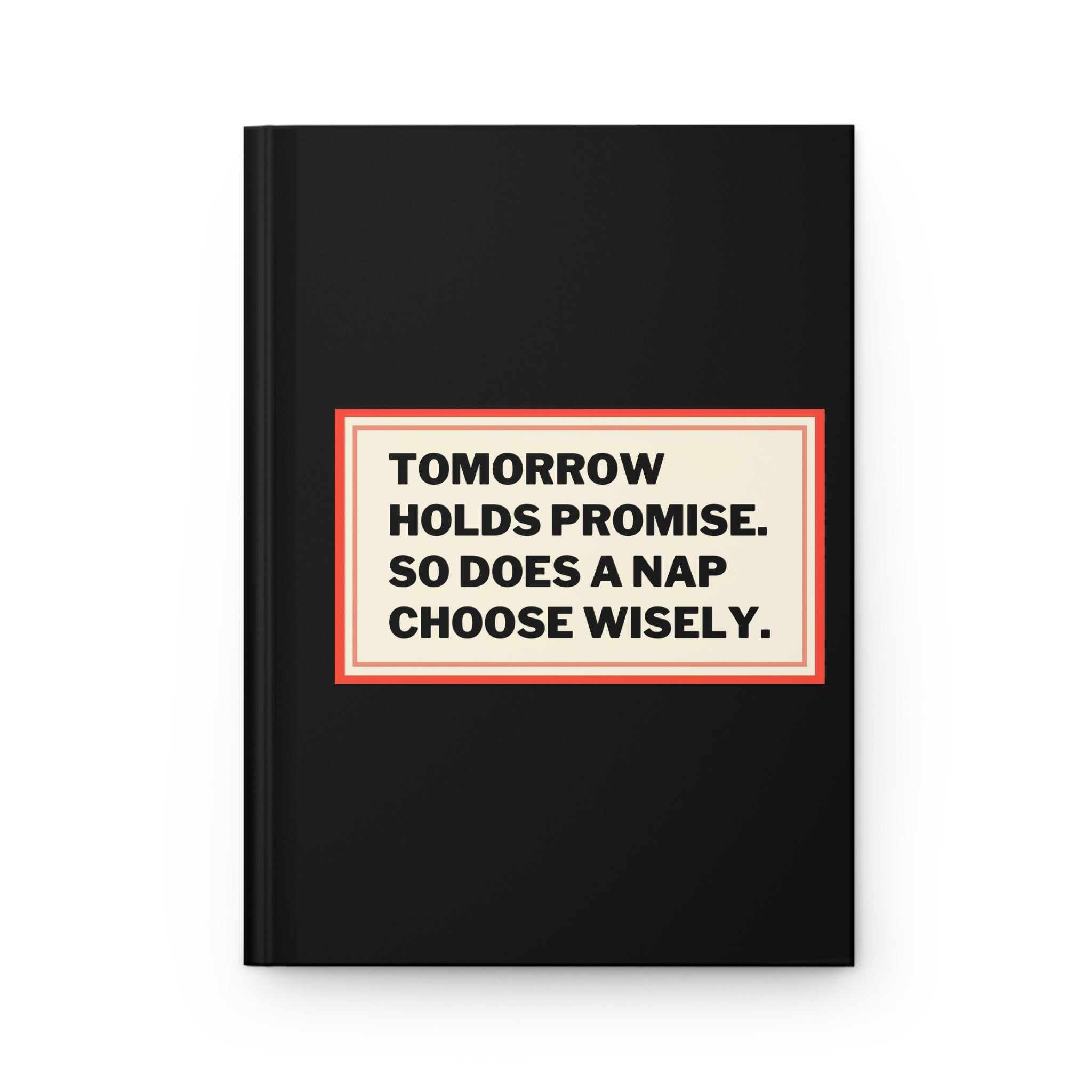 Inspirational Hardcover Journal - "Tomorrow Holds Promise"