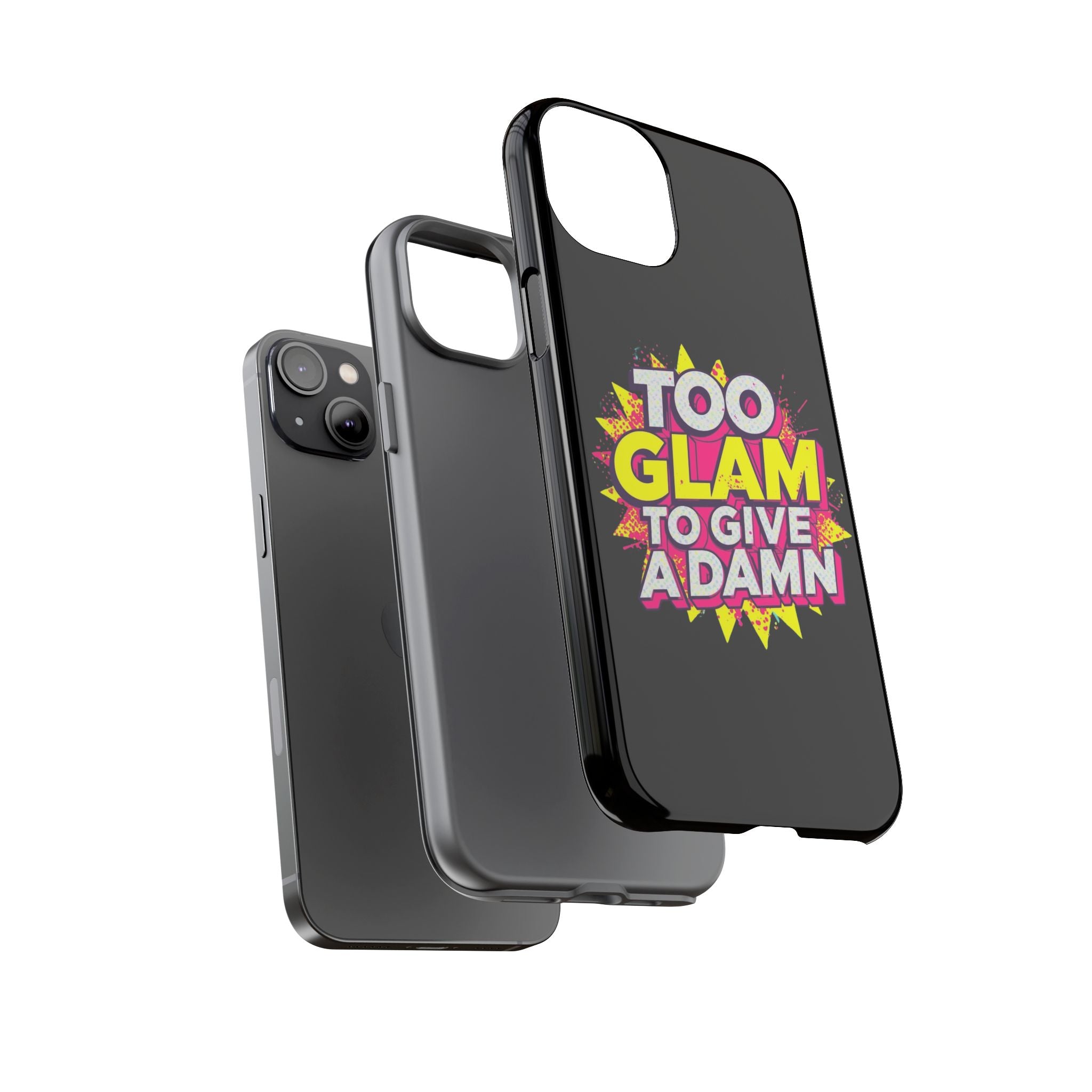 To Glam To Give a Damn, Tough Phone Case