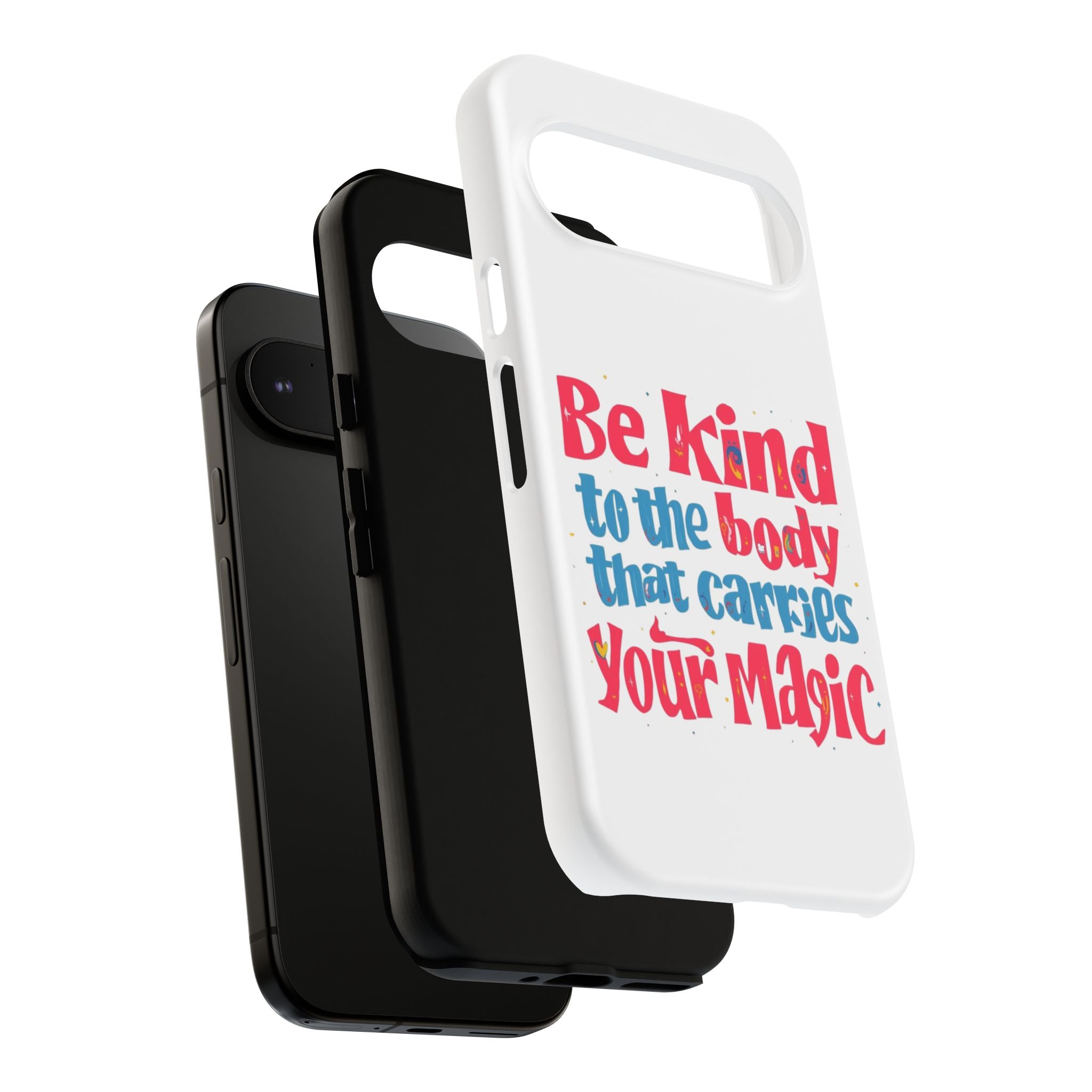 Be Kind to the Body that Carries Your Magic - Tough Case - Phone Case