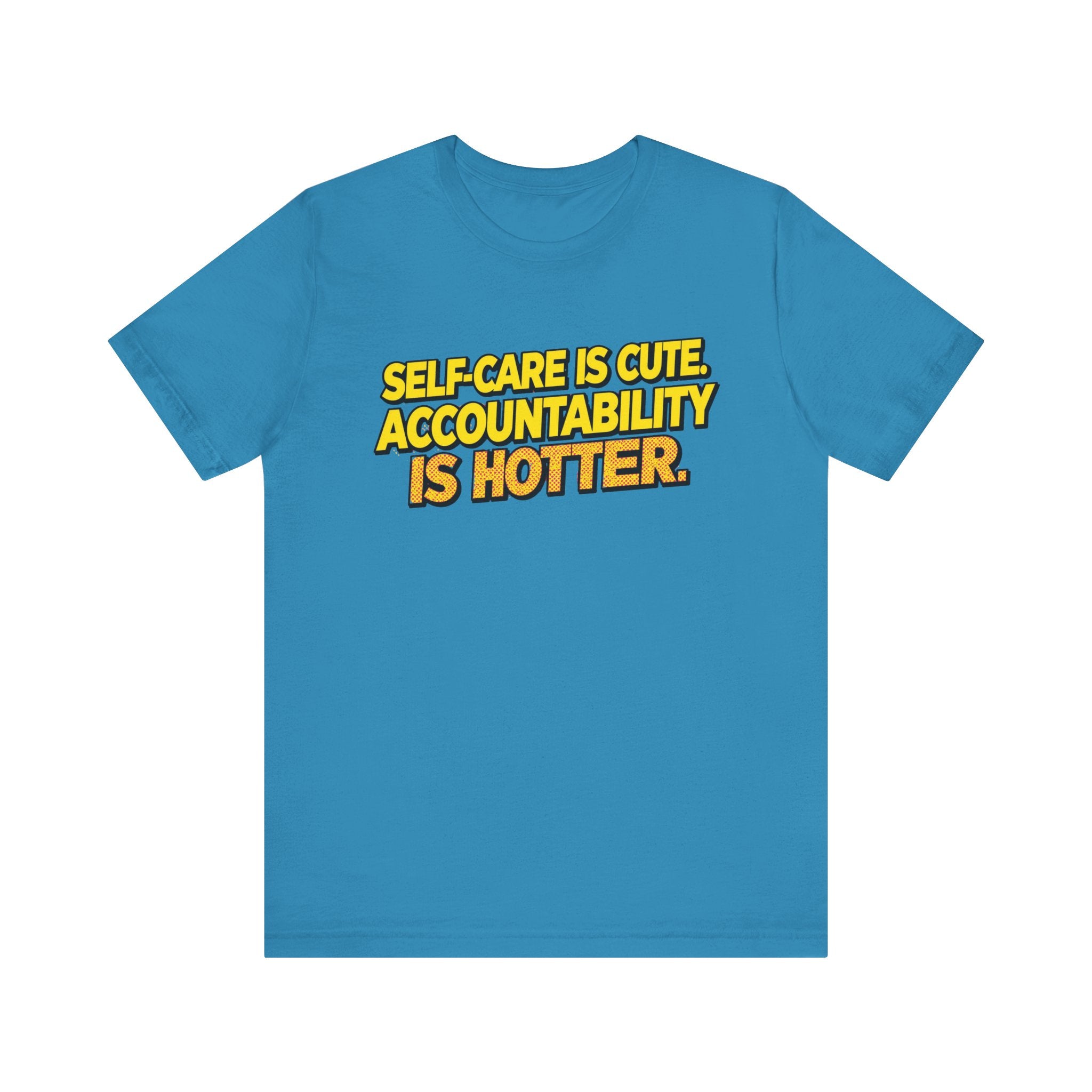Self-Care Accountability Tee, Motivational T-Shirt, Unisex Casual Wear, Gift for Friends, Positive Affirmation Shirt