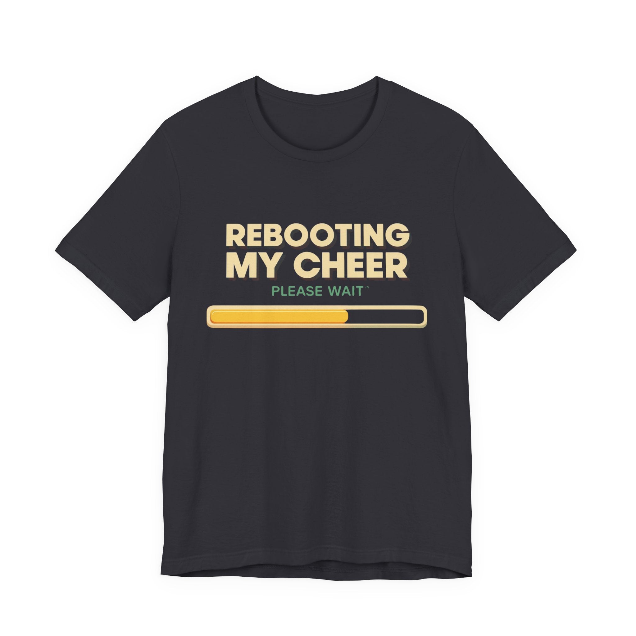 Rebooting My Cheer Tee - Fun Unisex Jersey Short Sleeve Shirt for Casual Comfort