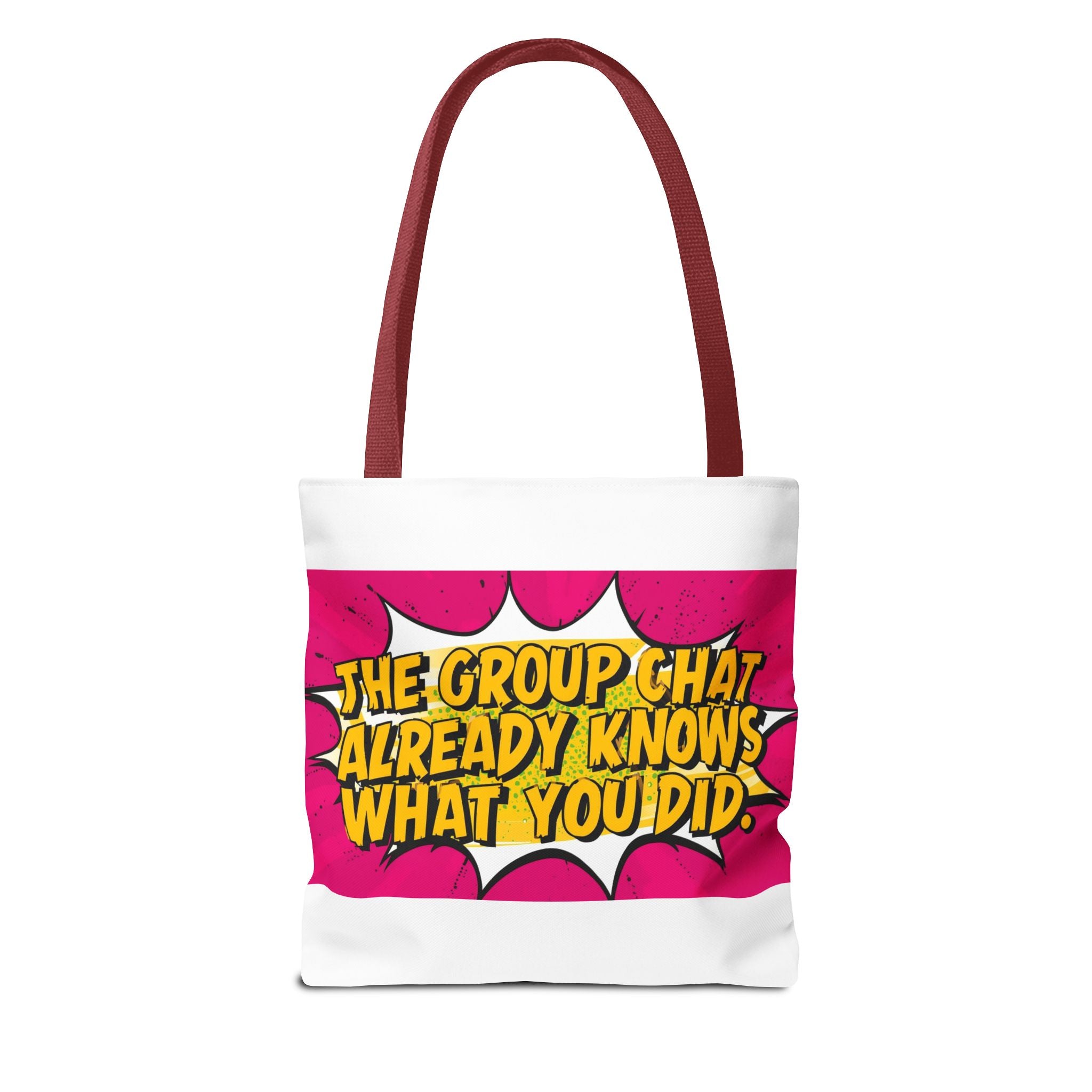 "The Group Chat Already Knows What You Did" Pop Art Tote Bag - Funny Group Chat Design, Canvas Beach Bag, Unique Gift for Friends, Shopping Tote, Trendy Weekend Bag