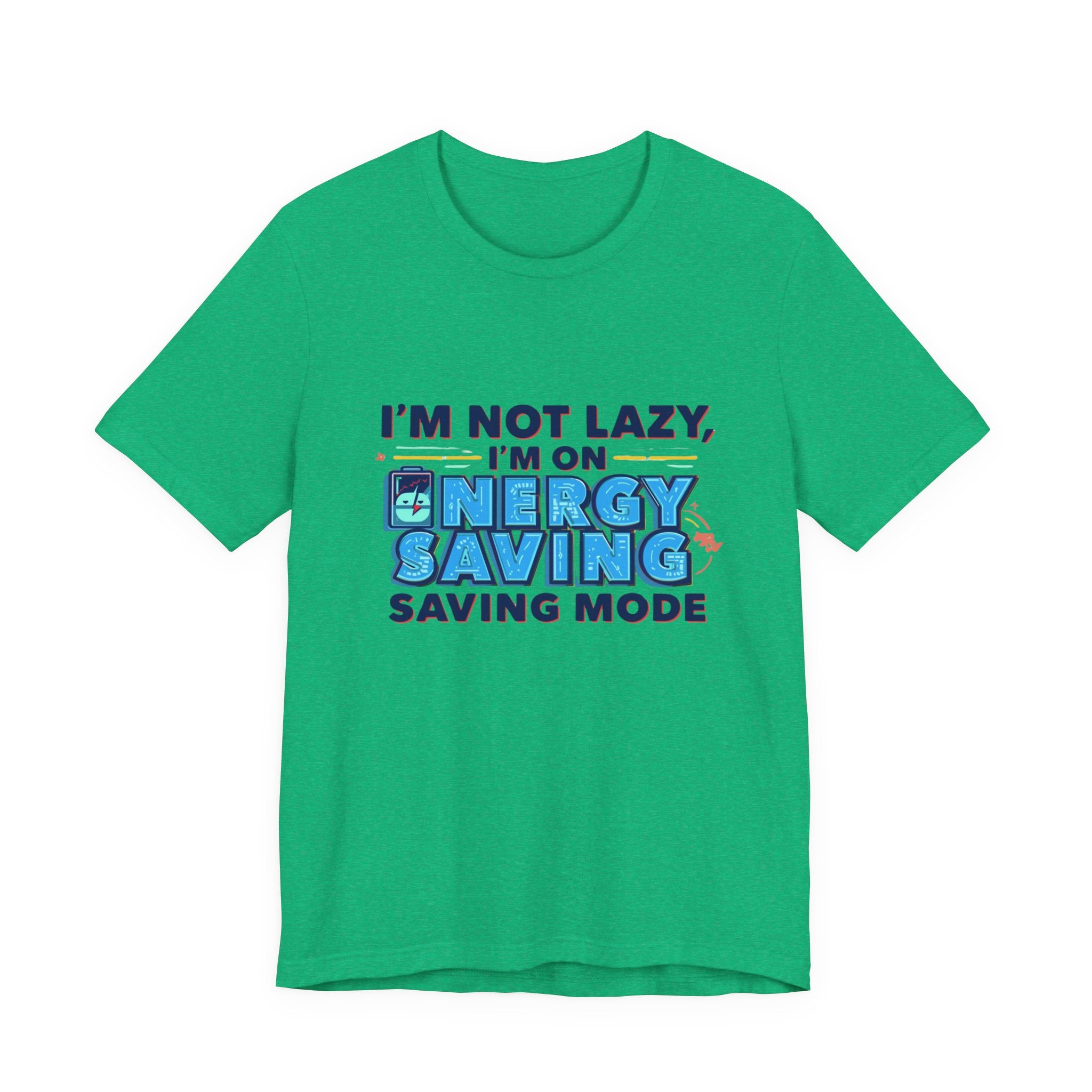 Energy Saving Mode Tee - Unisex Jersey Short Sleeve Shirt, Eco-Friendly Gift, Casual Wear, Funny T-Shirt, Green Living Apparel