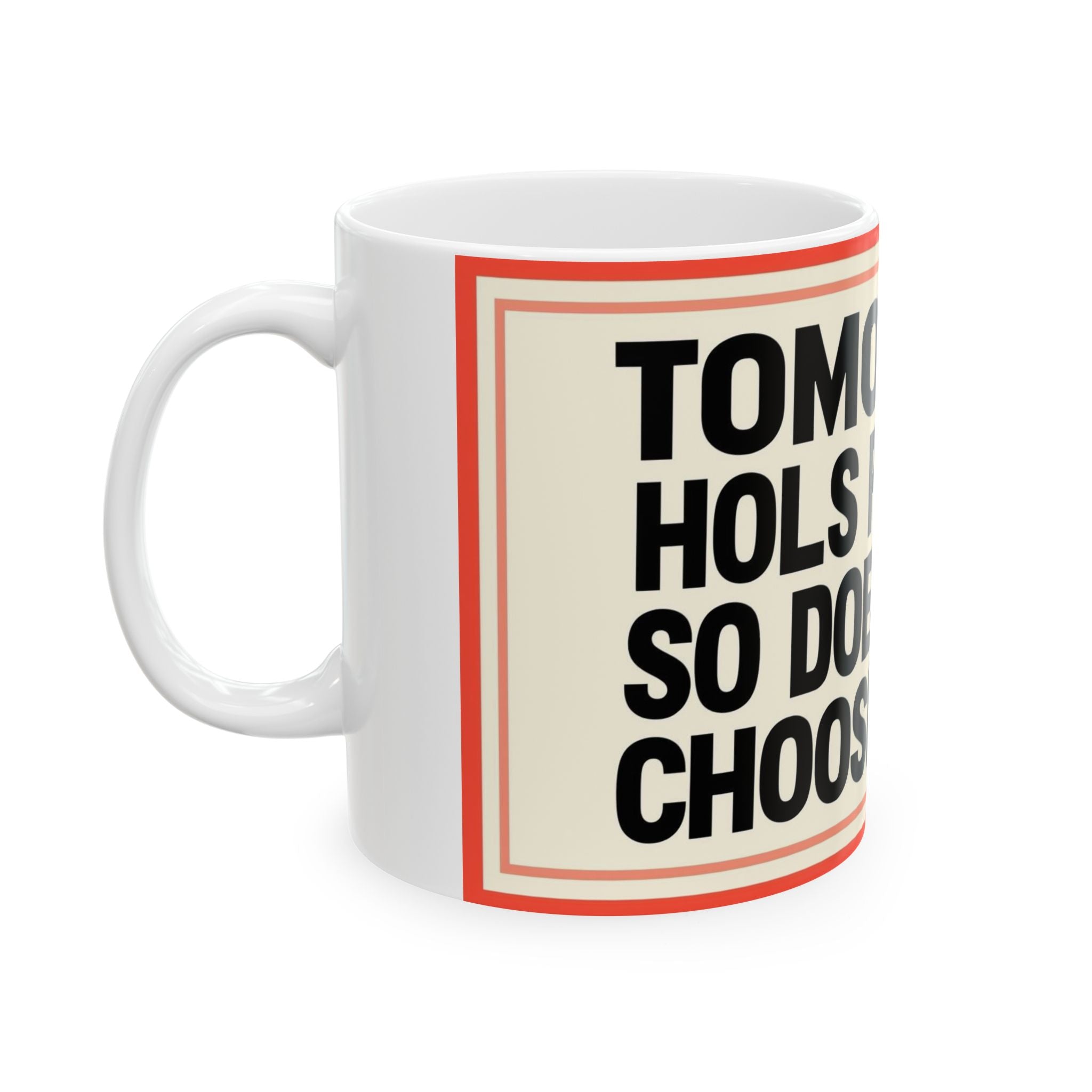 Wise Choices Ceramic Mug - Inspirational Coffee Cup, Motivational Gift, 11oz, 15oz, Office Mug, Unique Home Décor