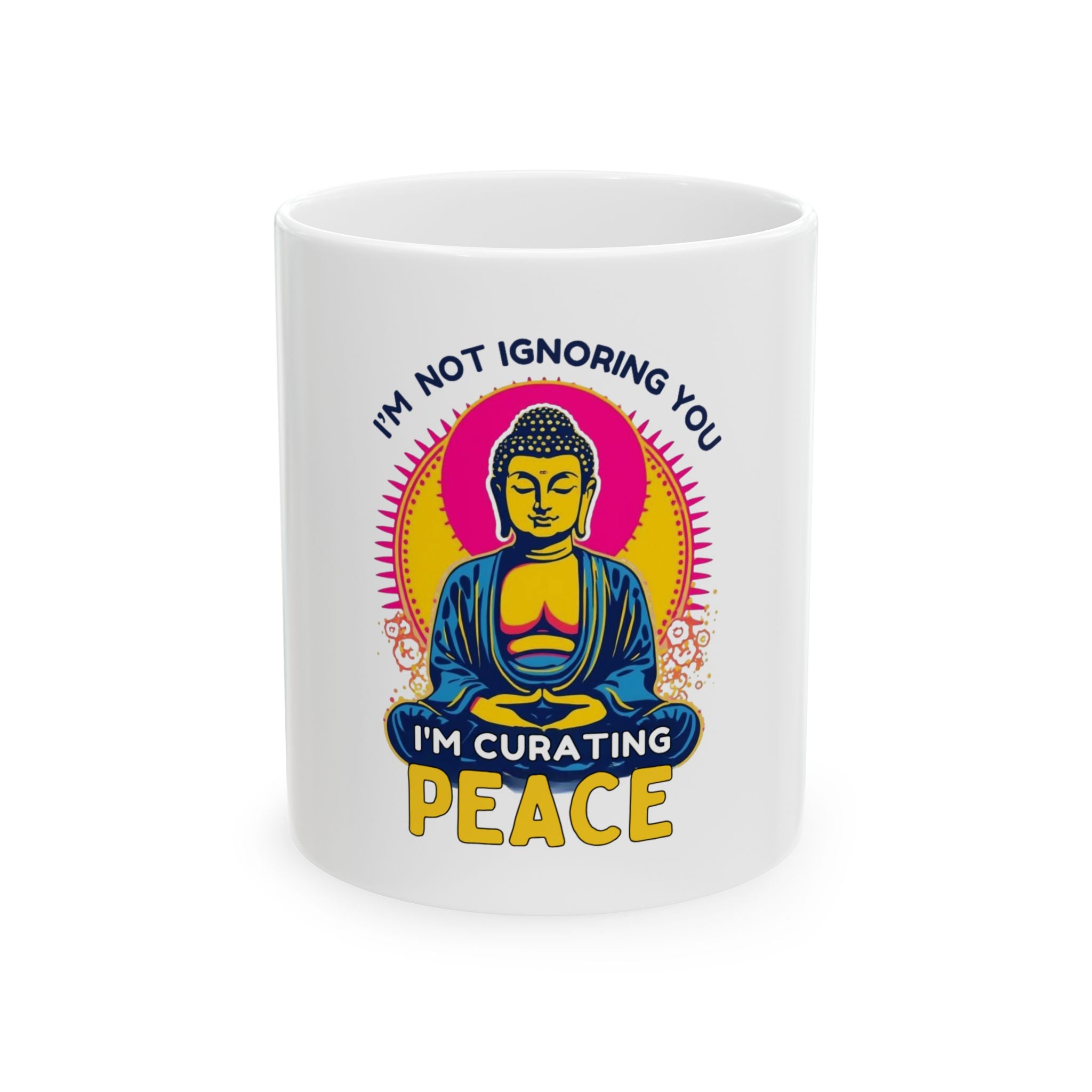 Buddha Inspirational Ceramic Mug, Motivational Coffee Cup, Peaceful Gift for Mindfulness, Zen Decor for Yoga Lovers, Relaxing Drinkware