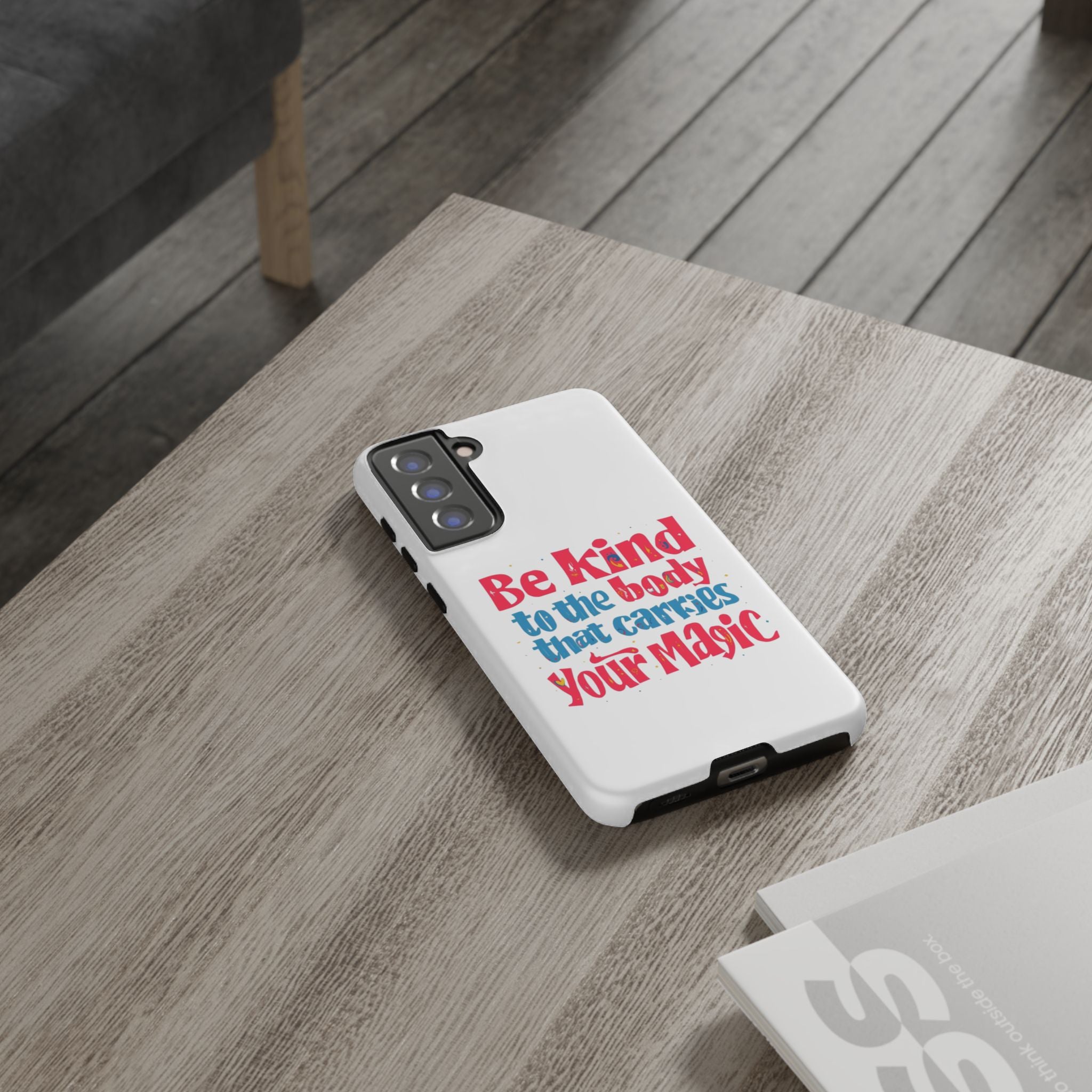 Be Kind to the Body that Carries Your Magic - Tough Case - Phone Case