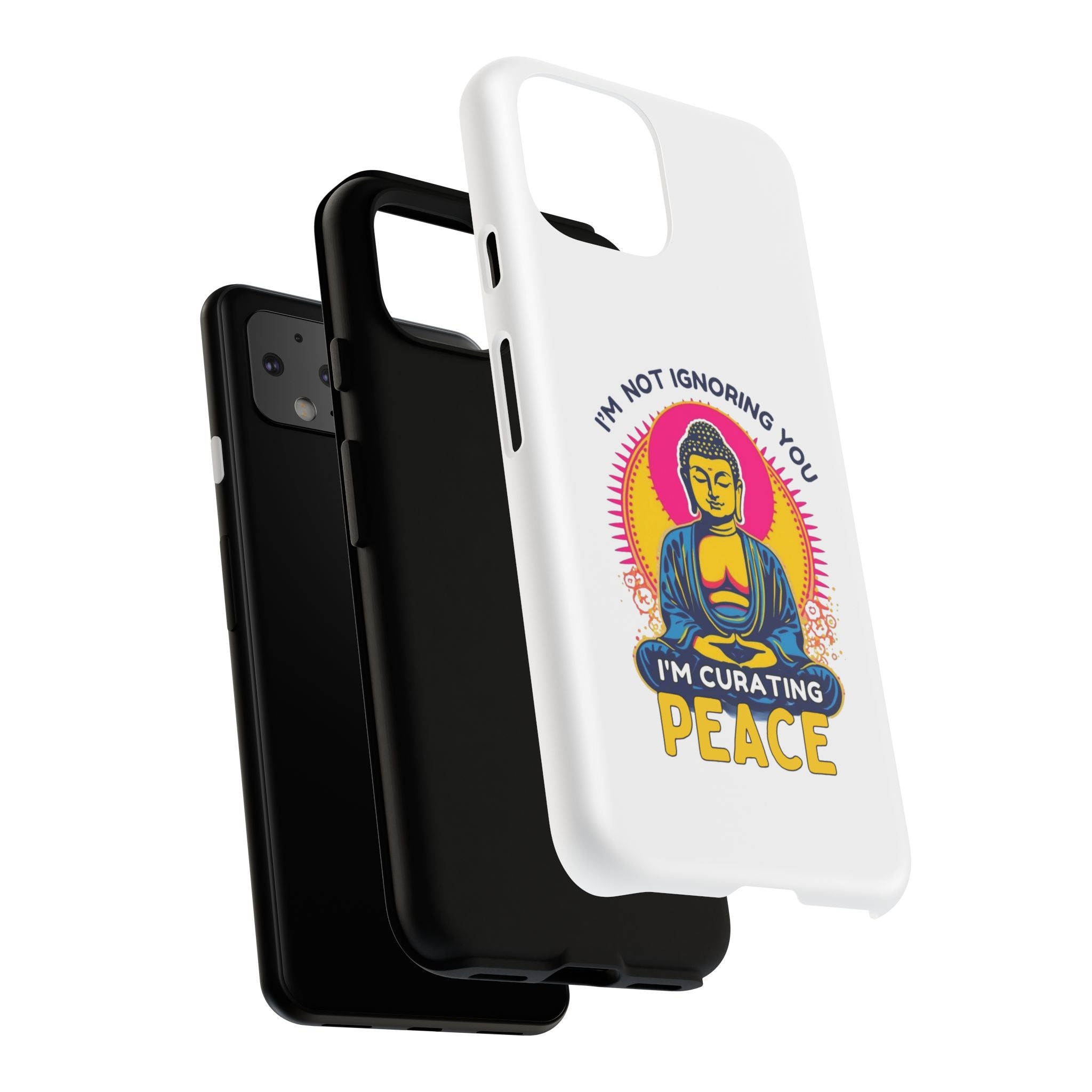 I'm not Ignoring You I'm Curating Peace, Tough Phone Case