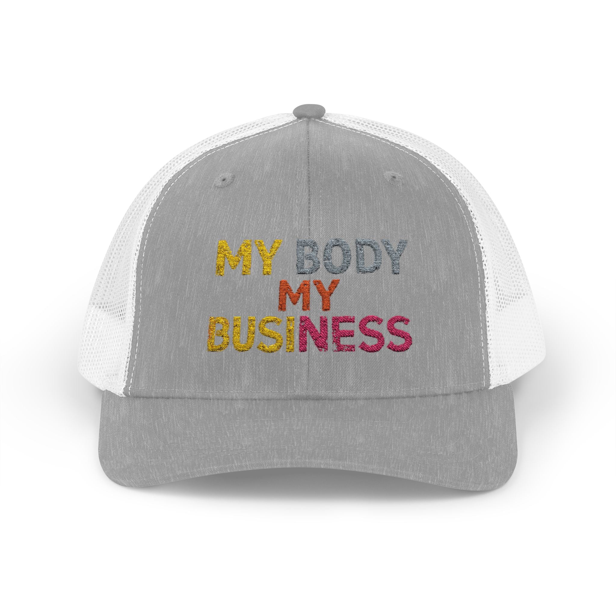 My Body My Business - Body Positive Statement Snapback Cap