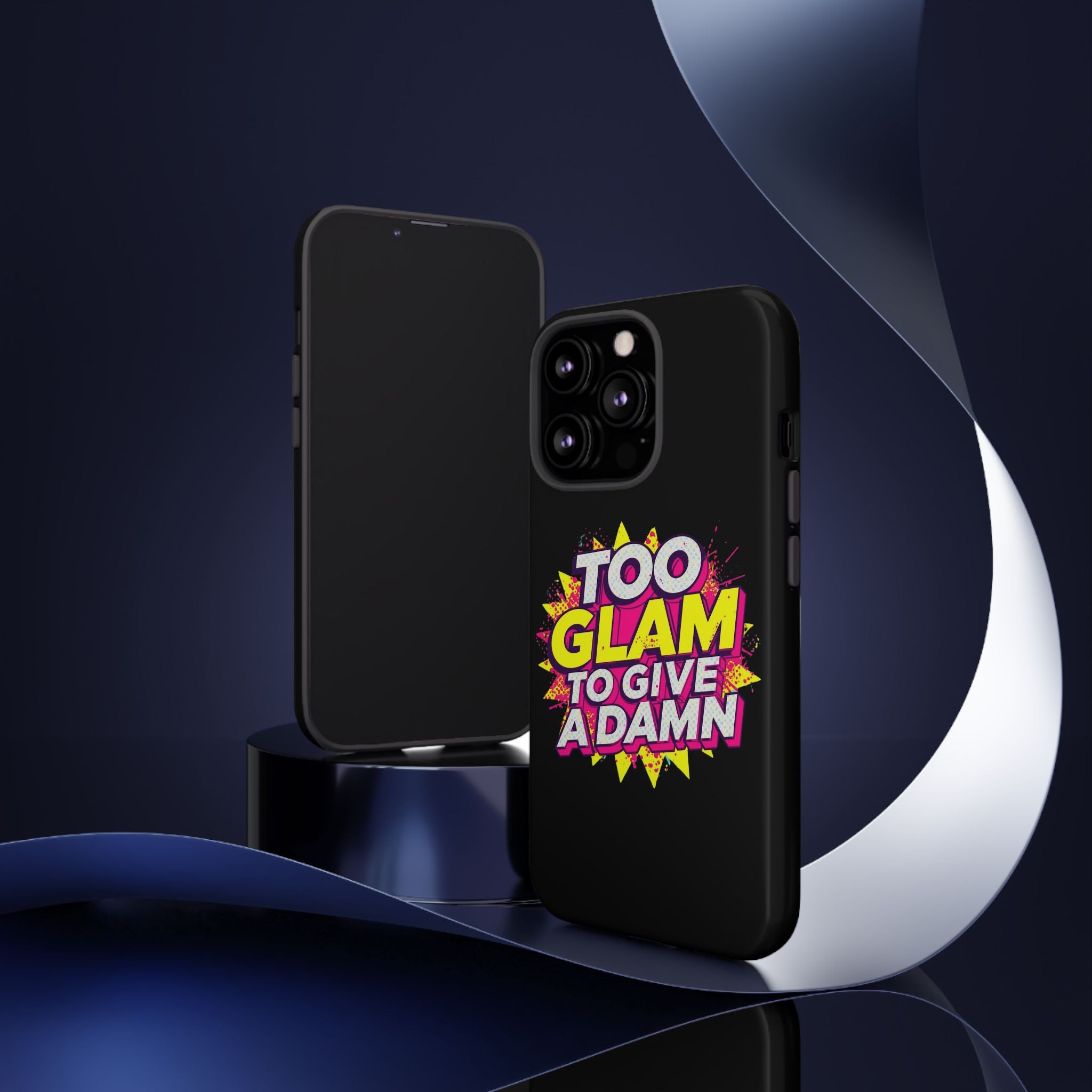 To Glam To Give a Damn, Tough Phone Case