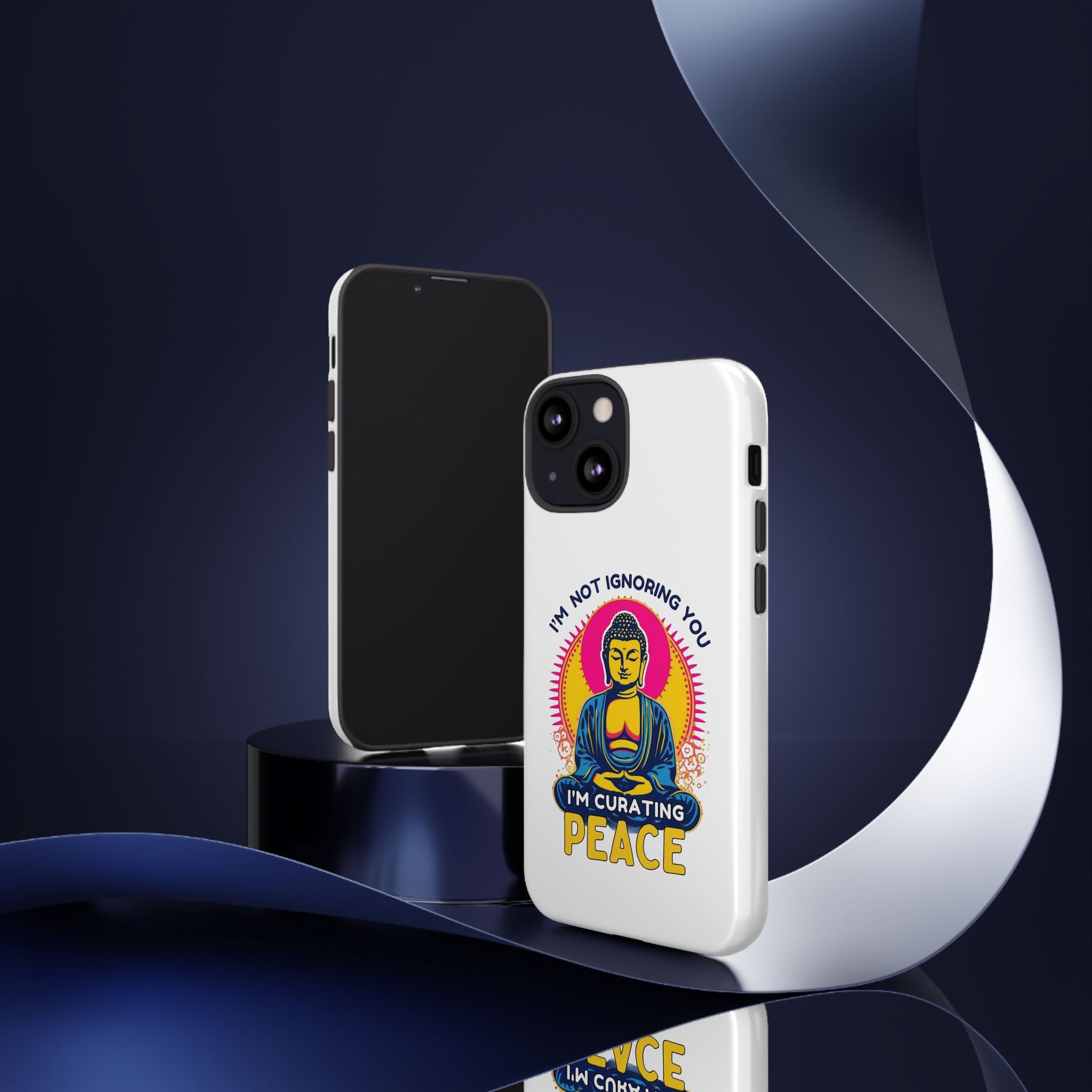 I'm not Ignoring You I'm Curating Peace, Tough Phone Case