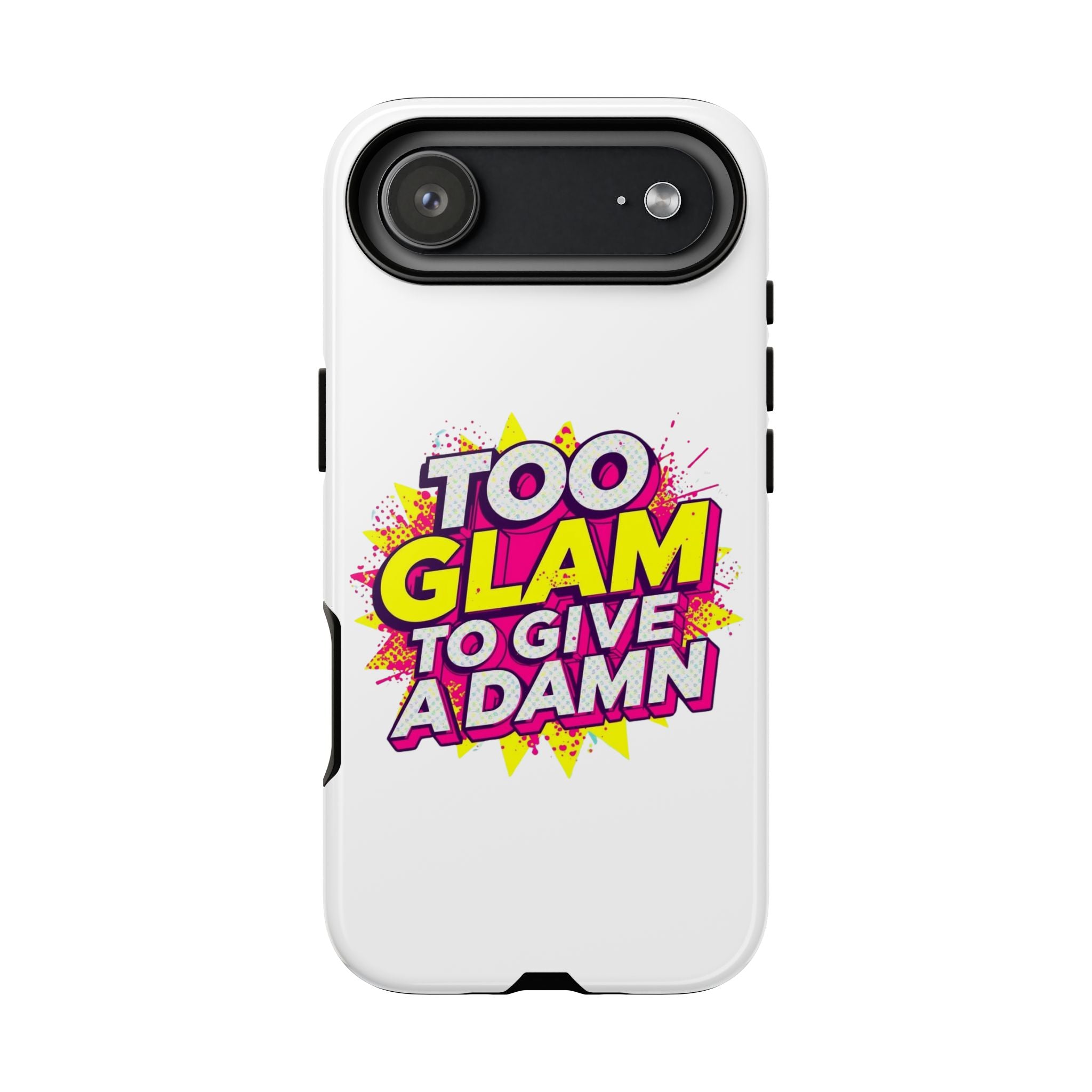 Too Glam to Give a Damn, Tough Cases