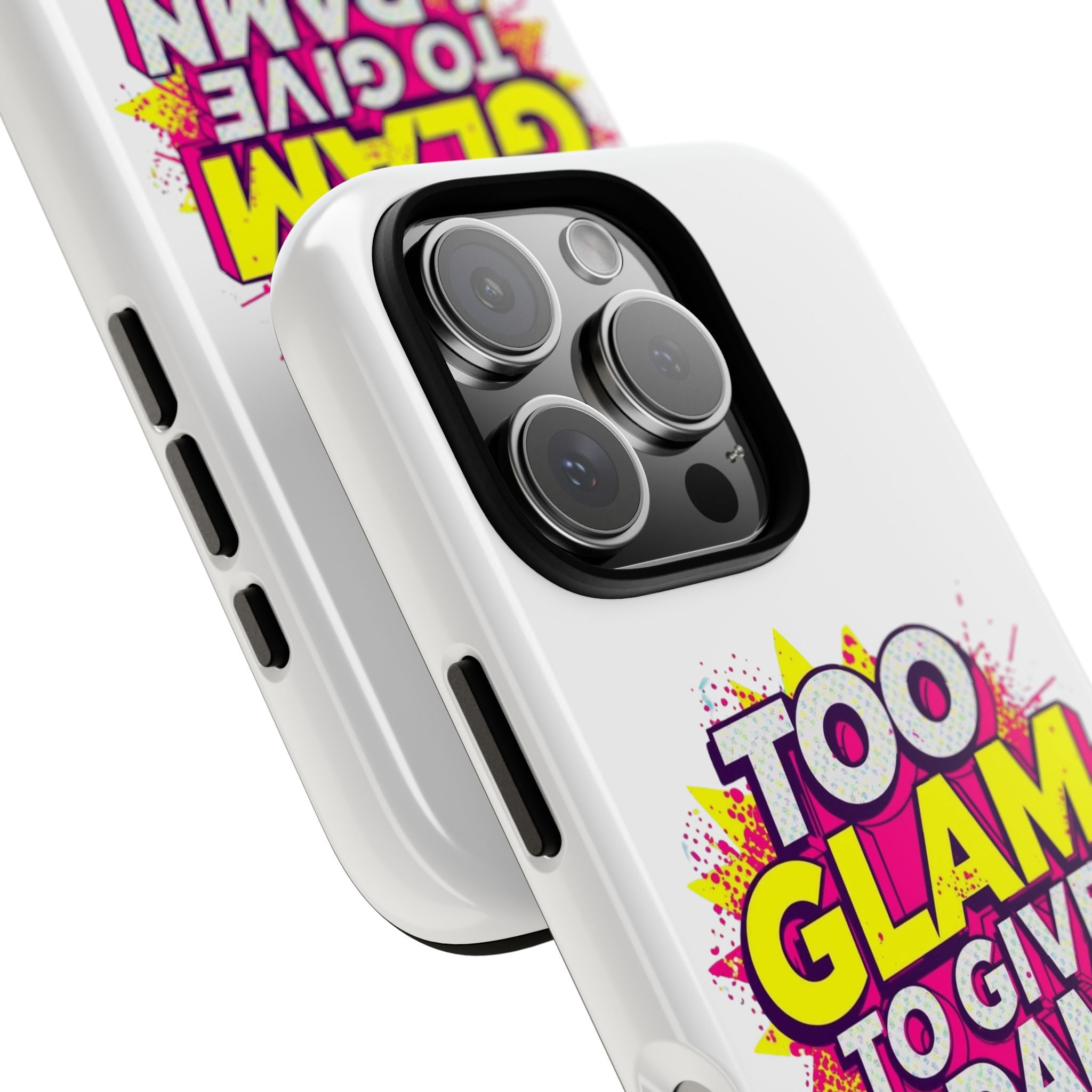 Too Glam to Give a Damn, Tough Cases