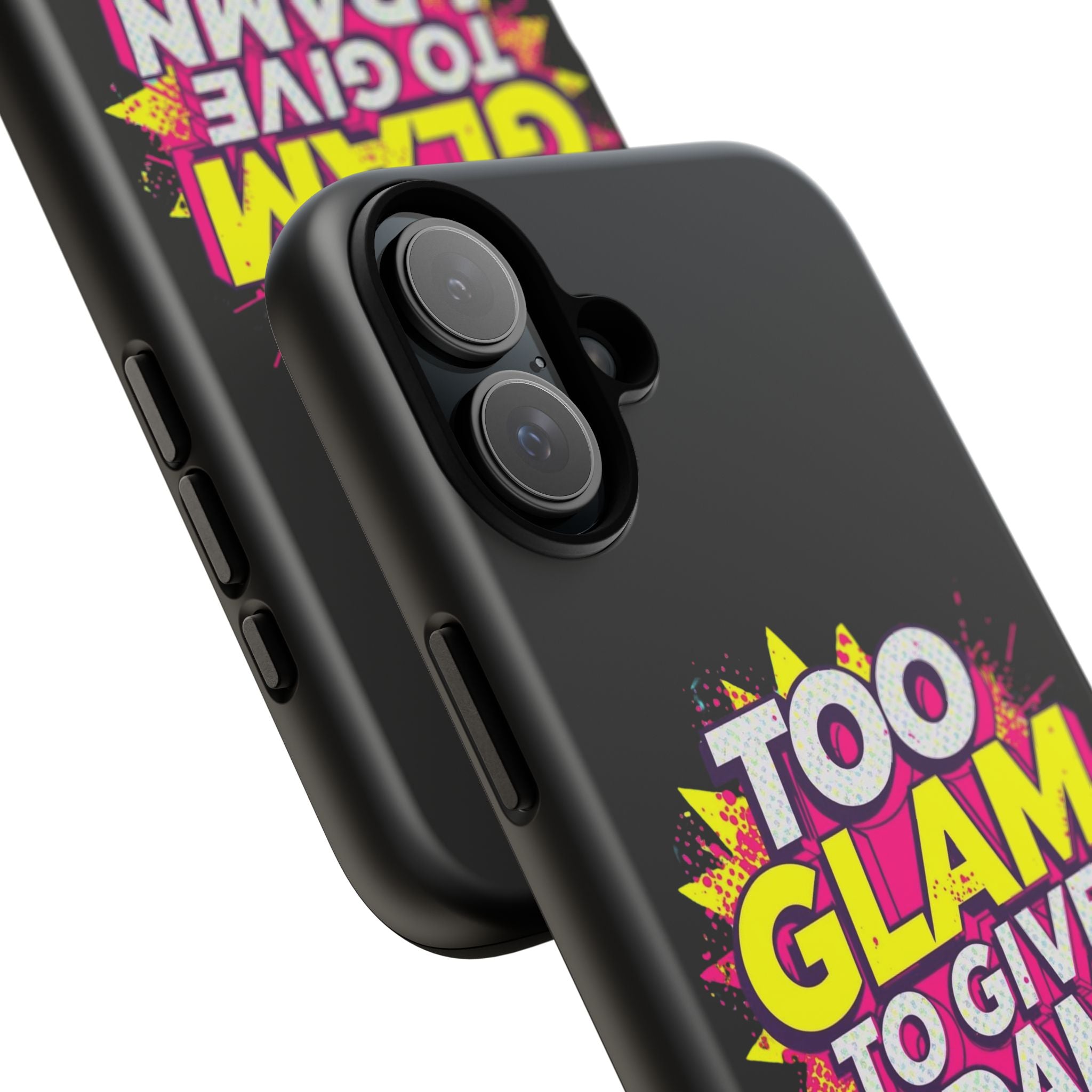 To Glam To Give a Damn, Tough Phone Case