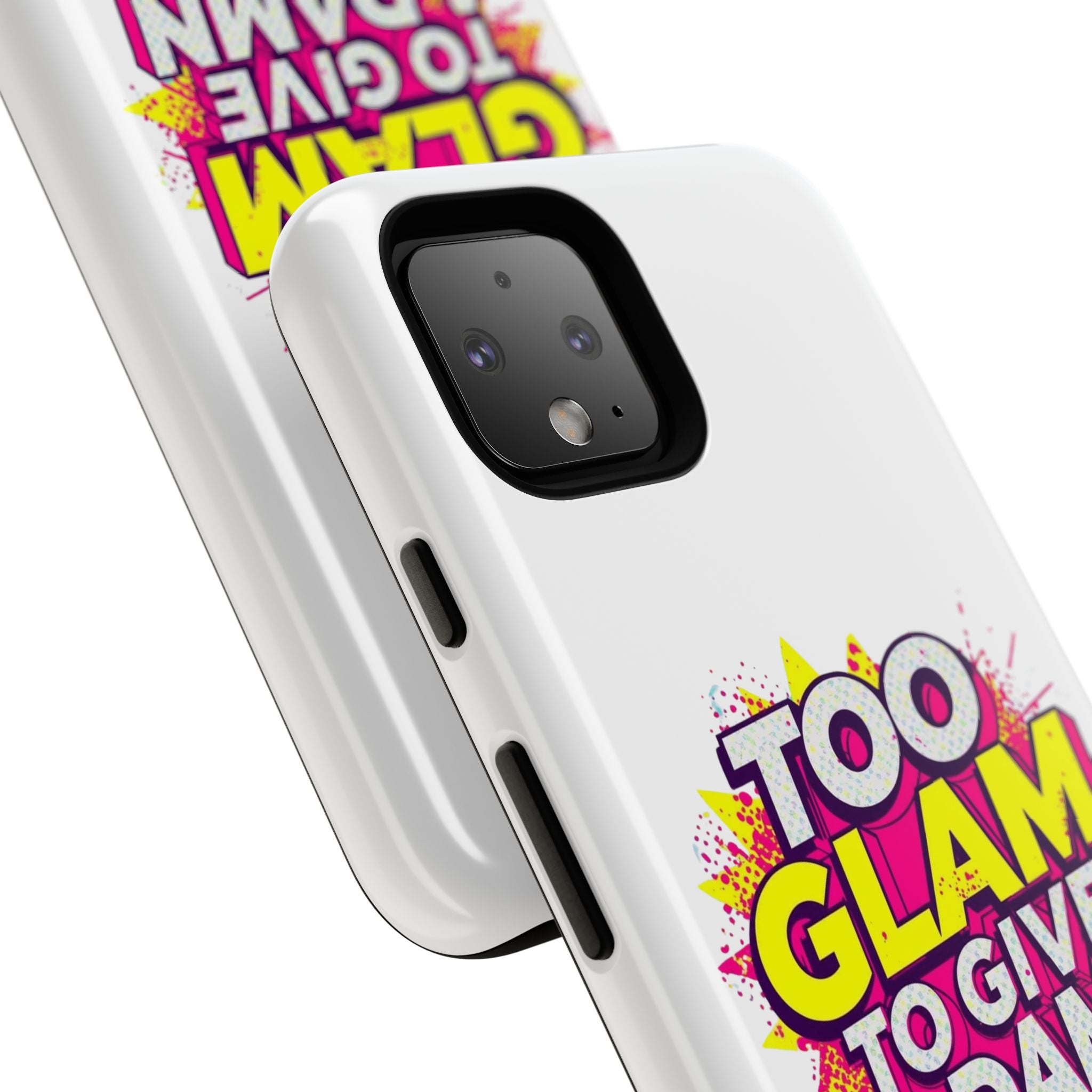 Too Glam to Give a Damn, Tough Cases