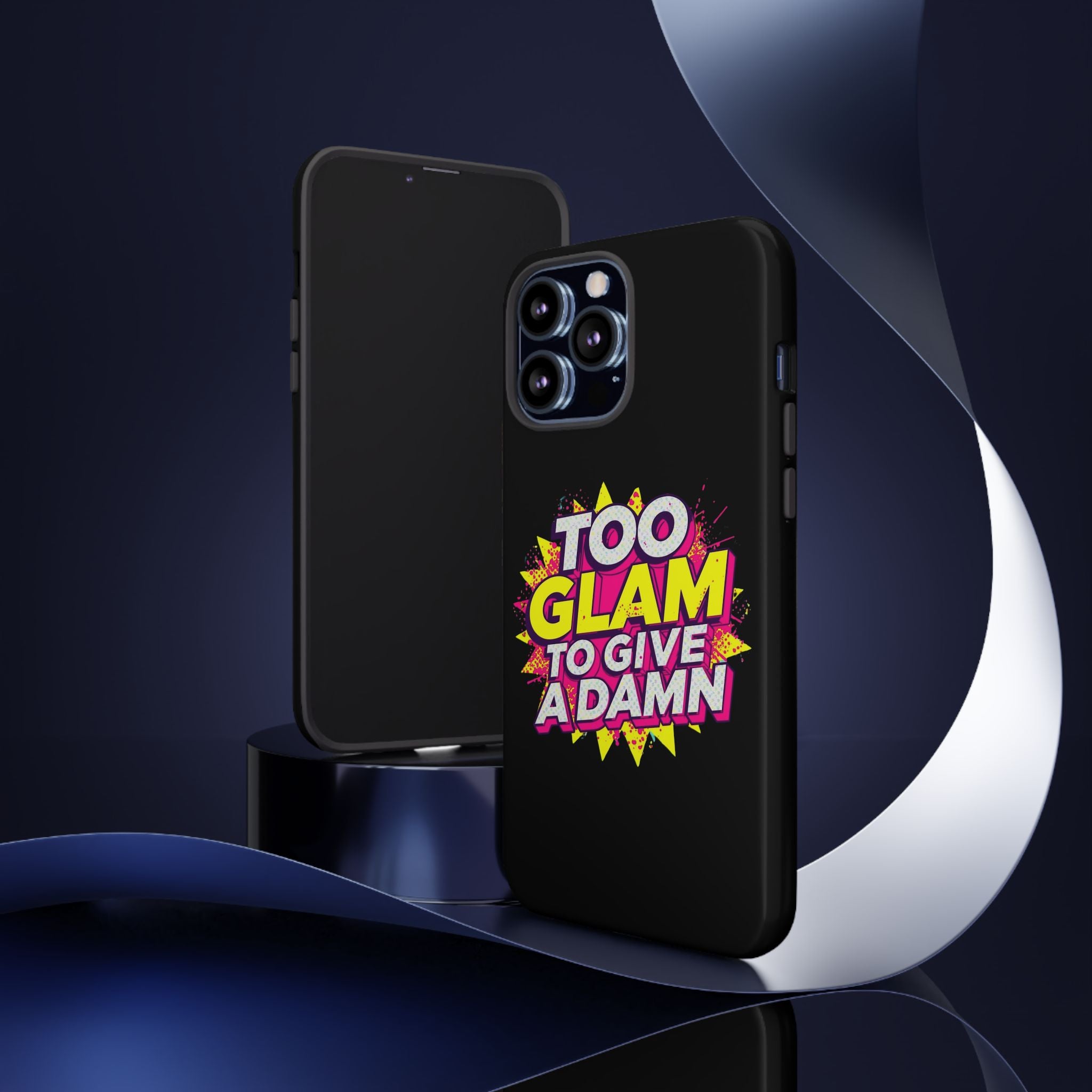 To Glam To Give a Damn, Tough Phone Case