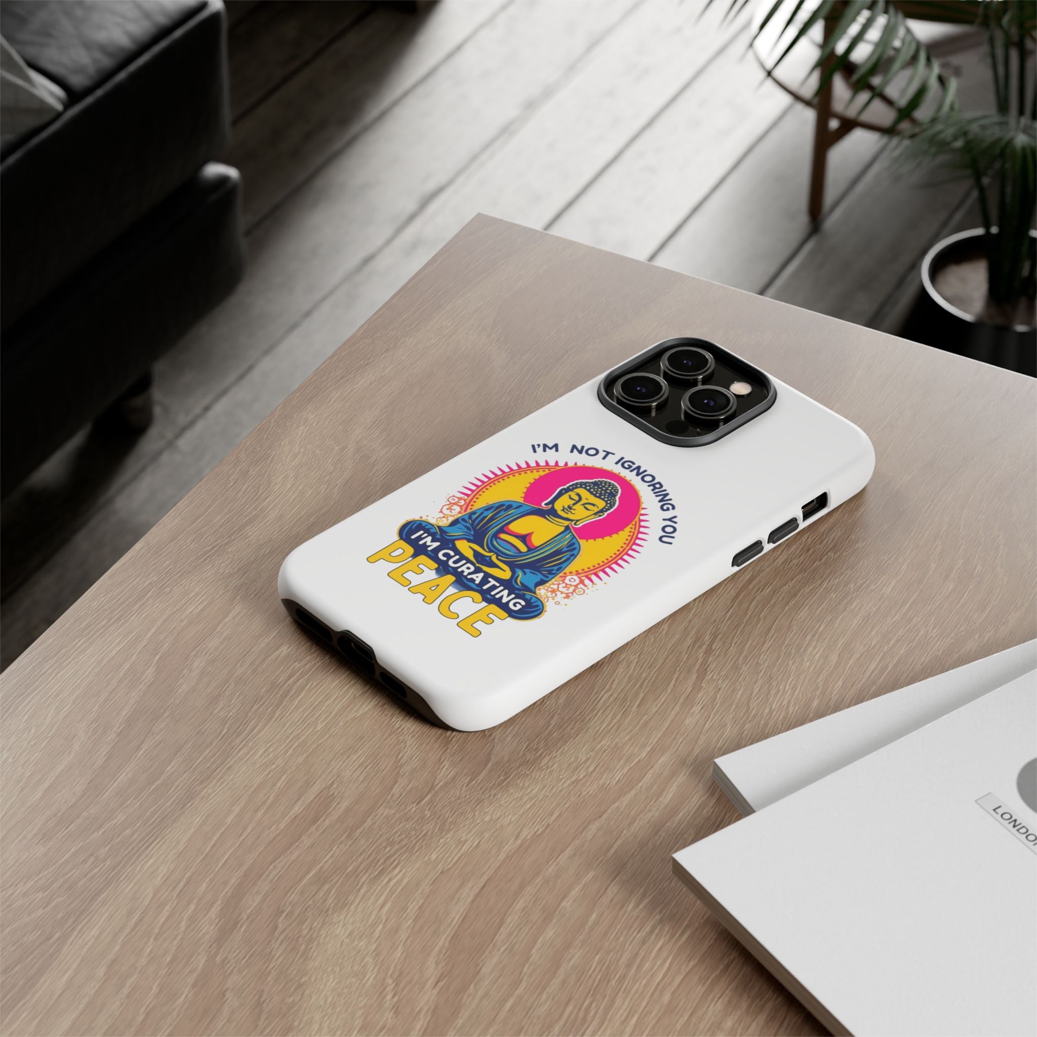 I'm not Ignoring You I'm Curating Peace, Tough Phone Case