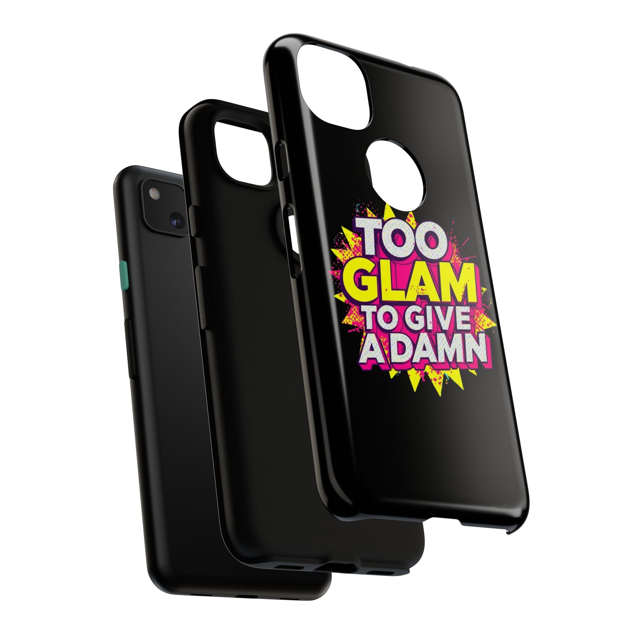 To Glam To Give a Damn, Tough Phone Case