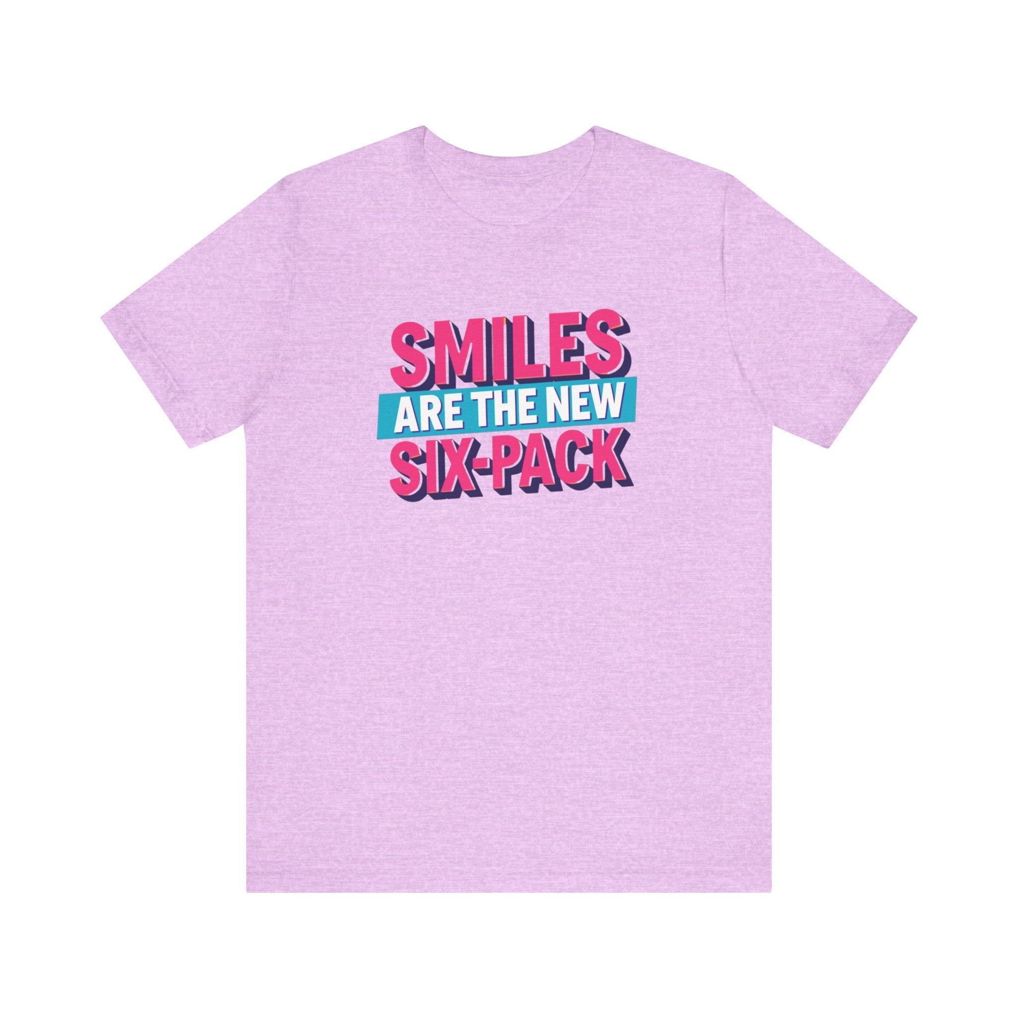 Smiles are the new Six Pack - Unisex Jersey Short Sleeve Tee