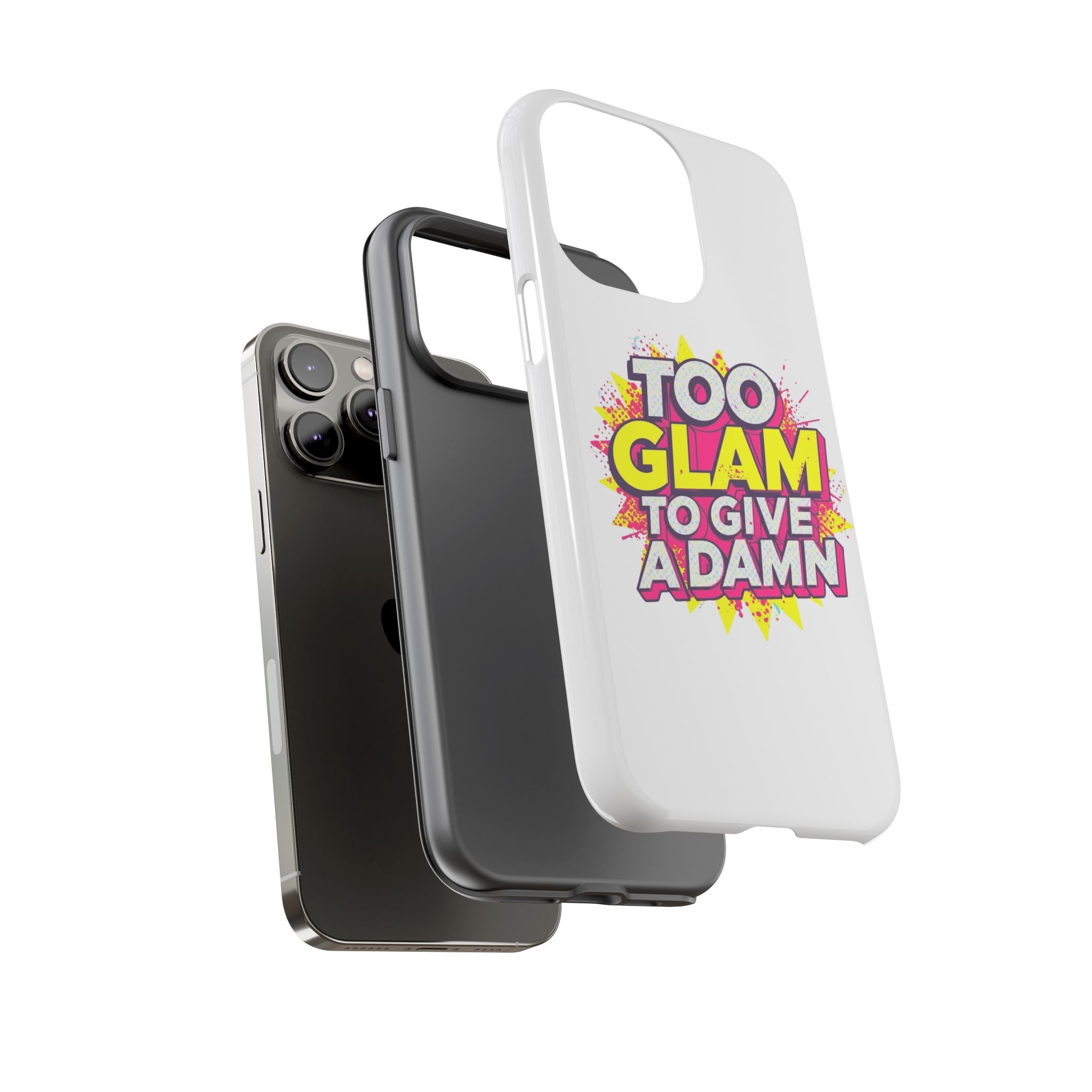 Too Glam to Give a Damn, Tough Cases