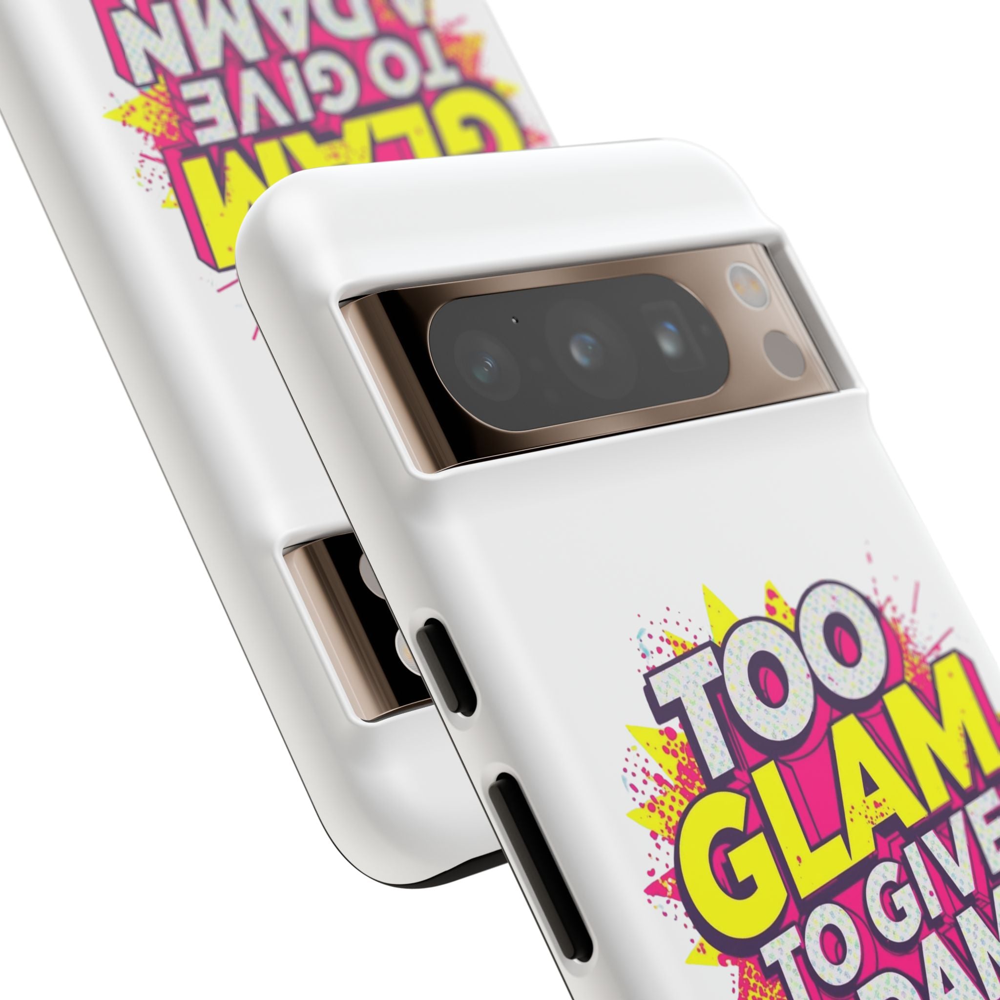 Too Glam to Give a Damn, Tough Cases