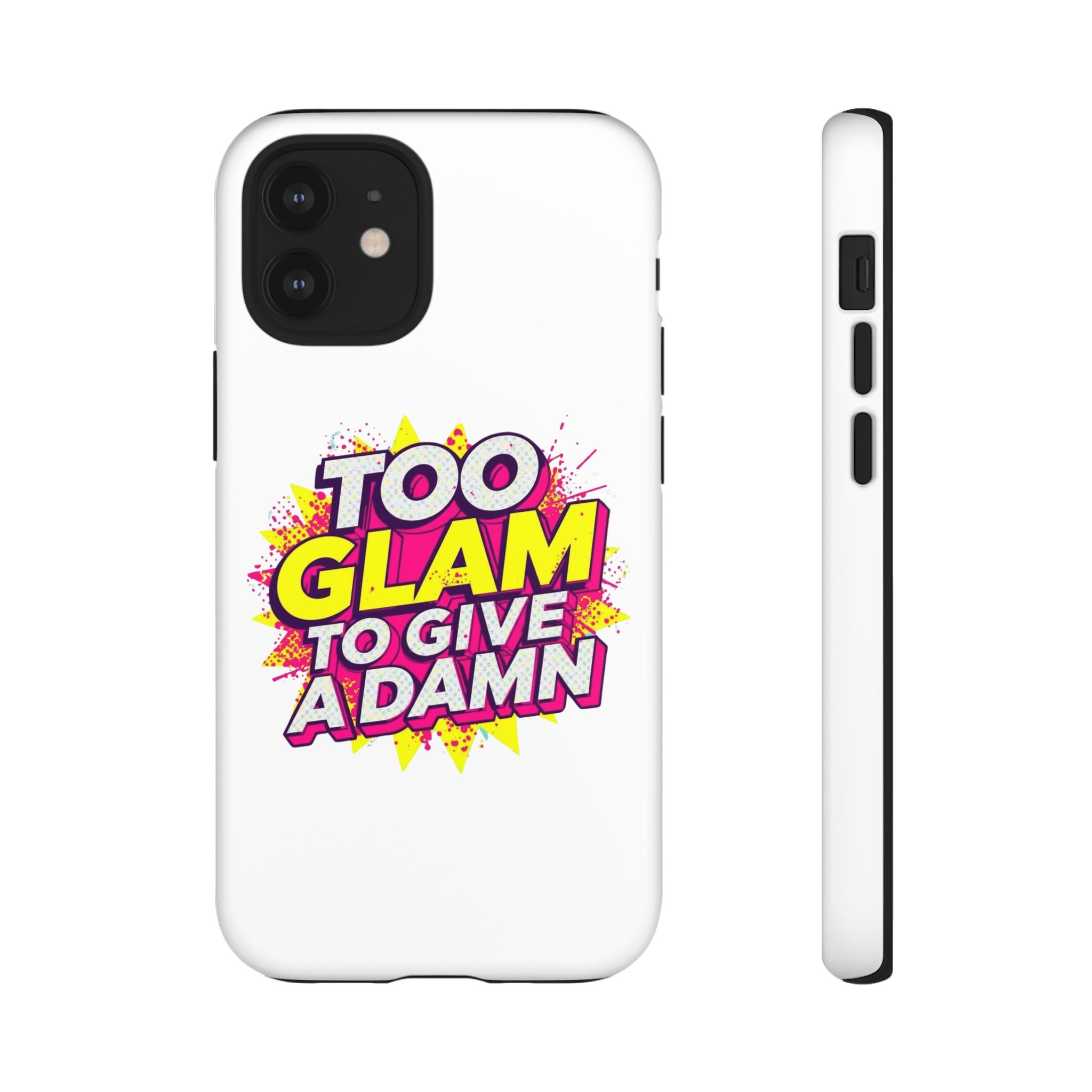 Too Glam to Give a Damn, Tough Cases