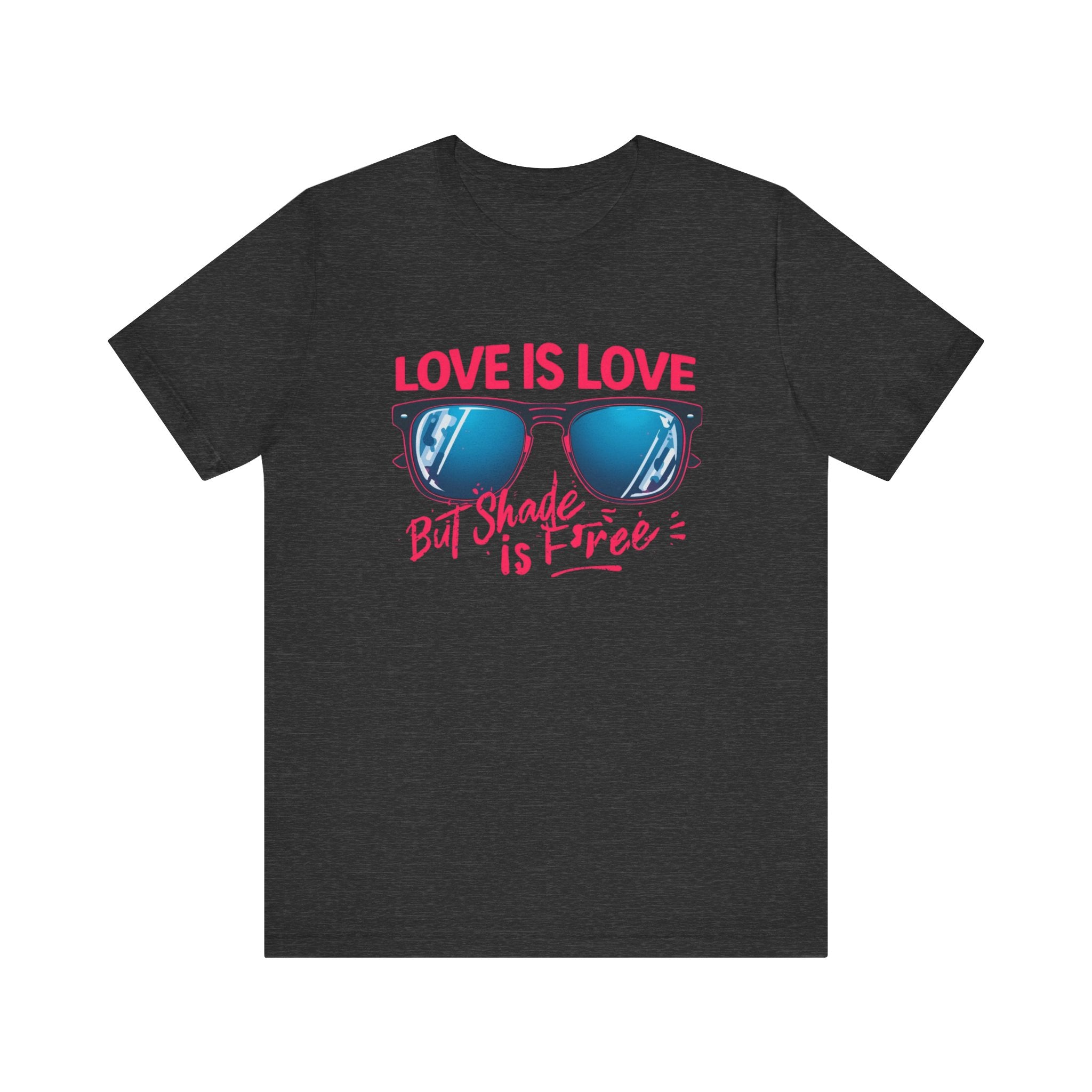 Love is Love Graphic Tee | Unisex Short Sleeve T-Shirt, Pride Apparel, Summer Outfit, LGBTQ+ Gift, Sunglass Design