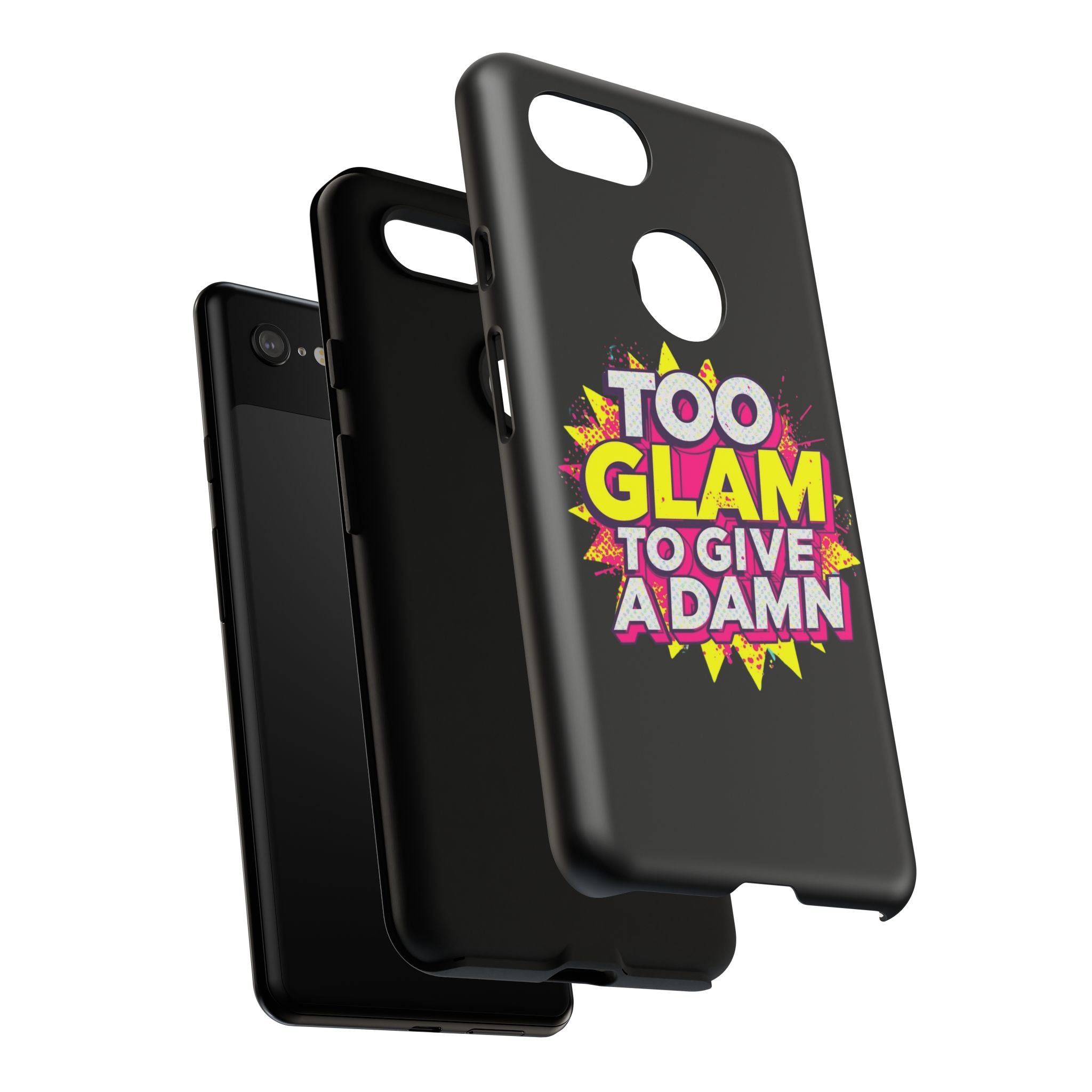 To Glam To Give a Damn, Tough Phone Case