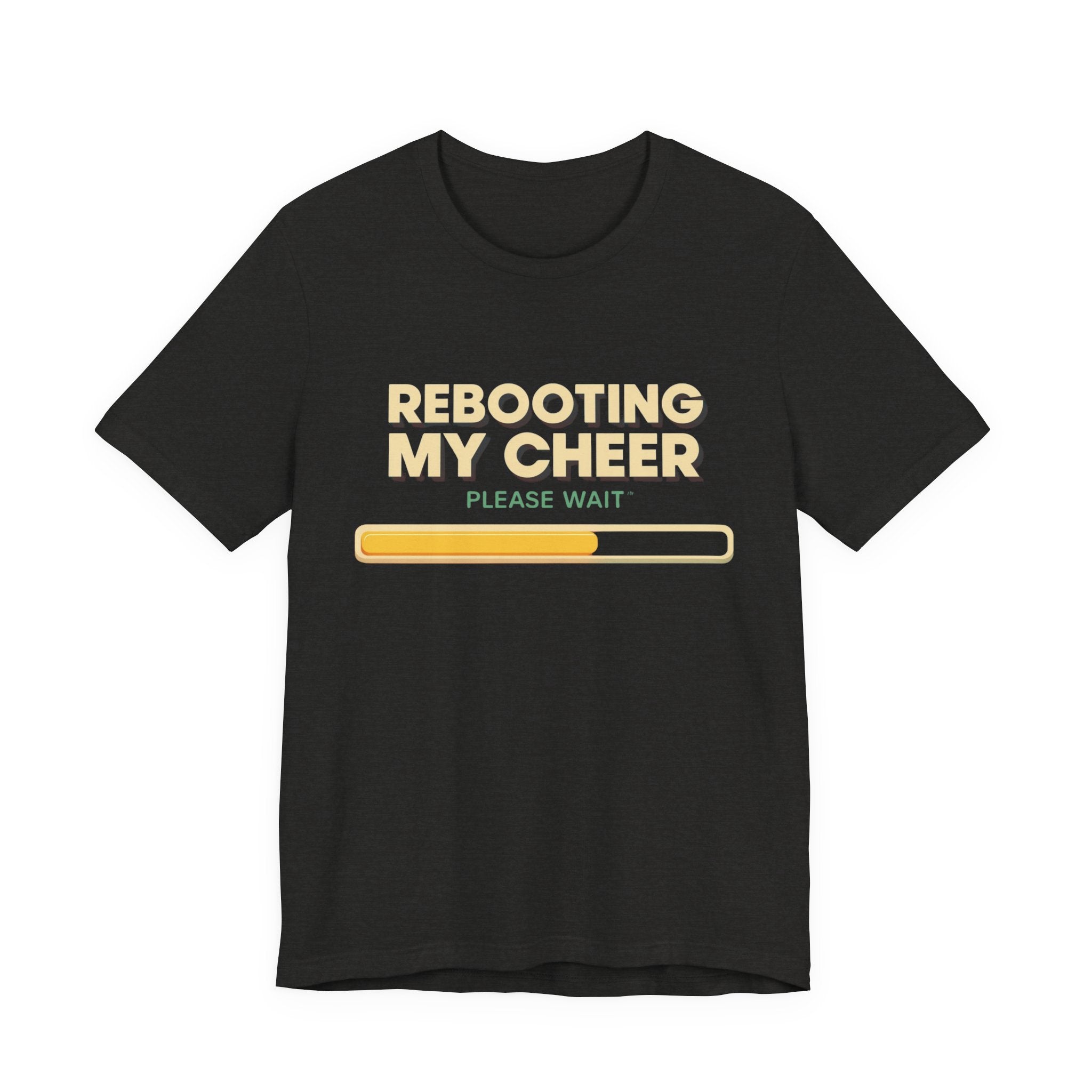 Rebooting My Cheer Tee - Fun Unisex Jersey Short Sleeve Shirt for Casual Comfort