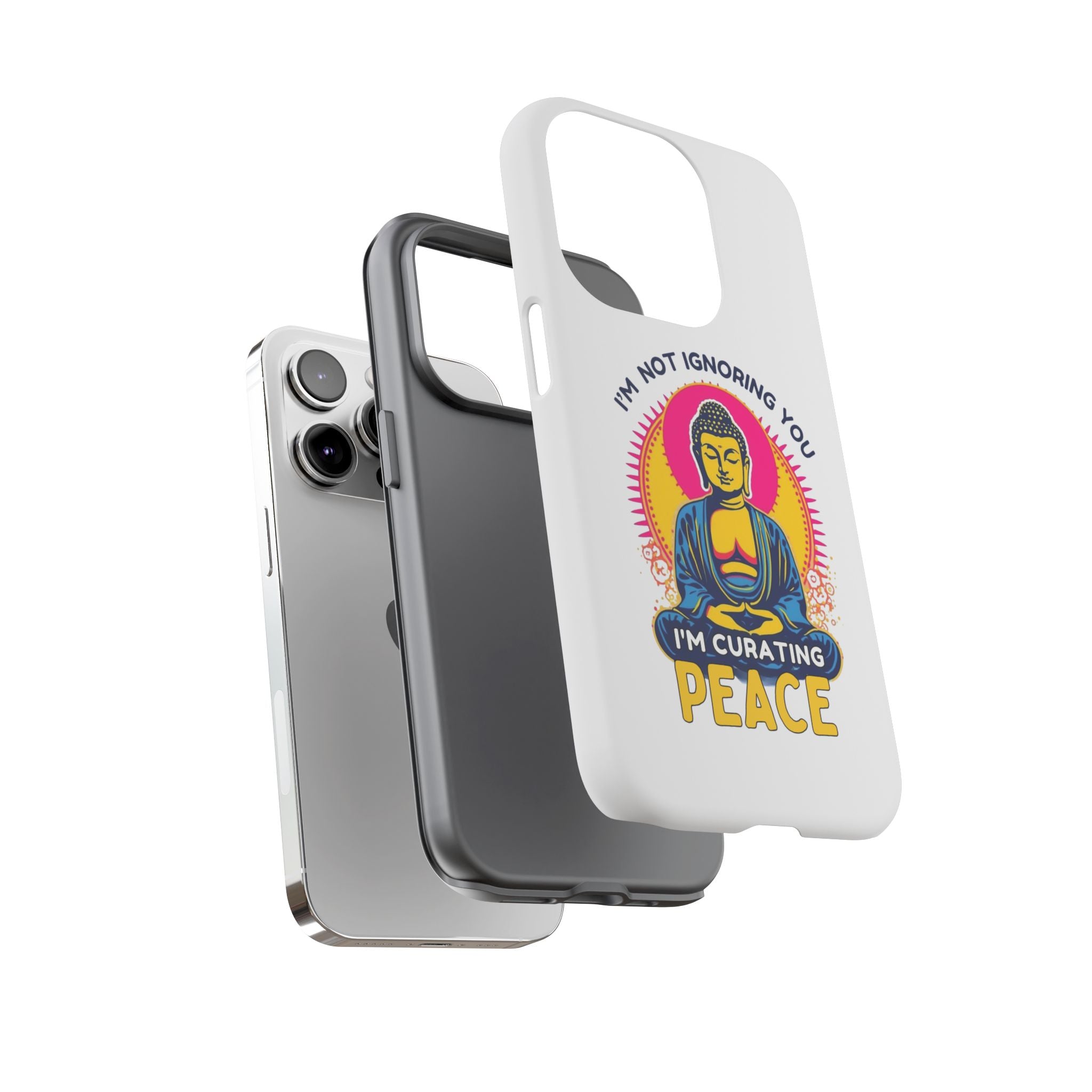 I'm not Ignoring You I'm Curating Peace, Tough Phone Case