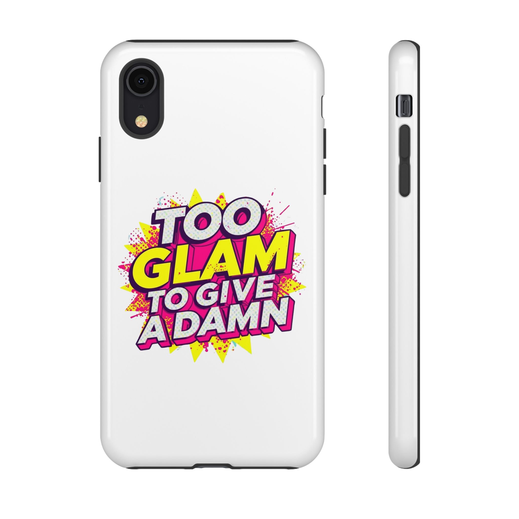 Too Glam to Give a Damn, Tough Cases