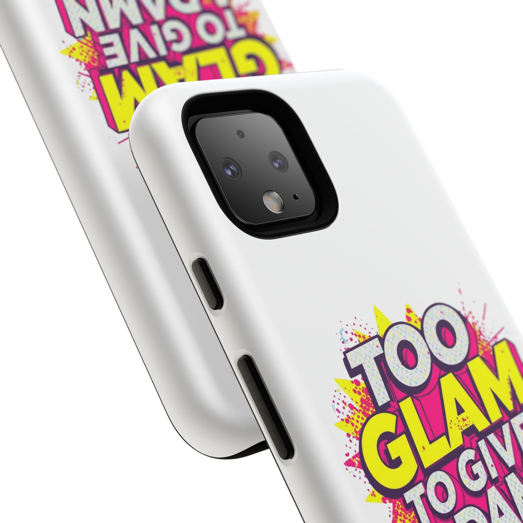 Too Glam to Give a Damn, Tough Cases