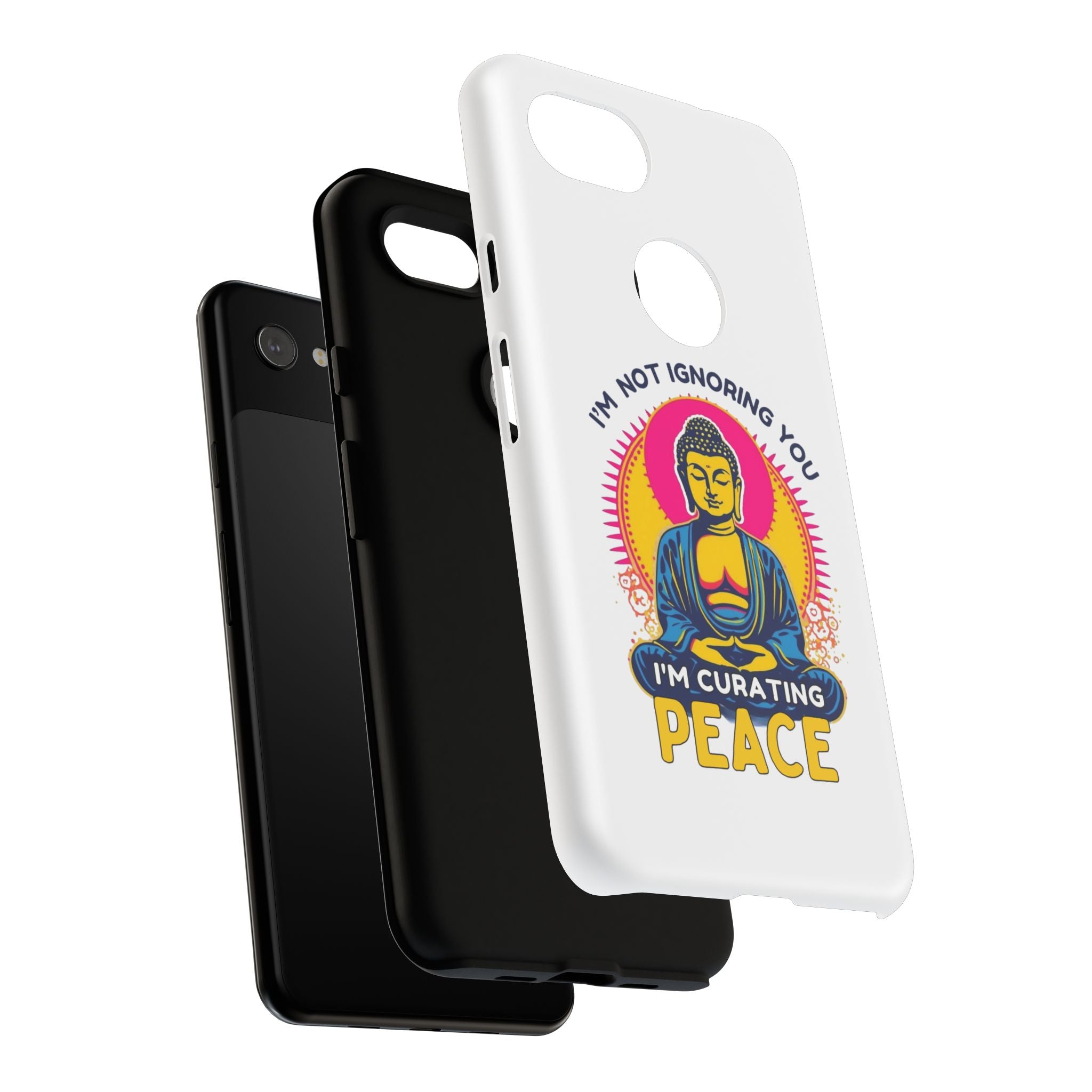 I'm not Ignoring You I'm Curating Peace, Tough Phone Case