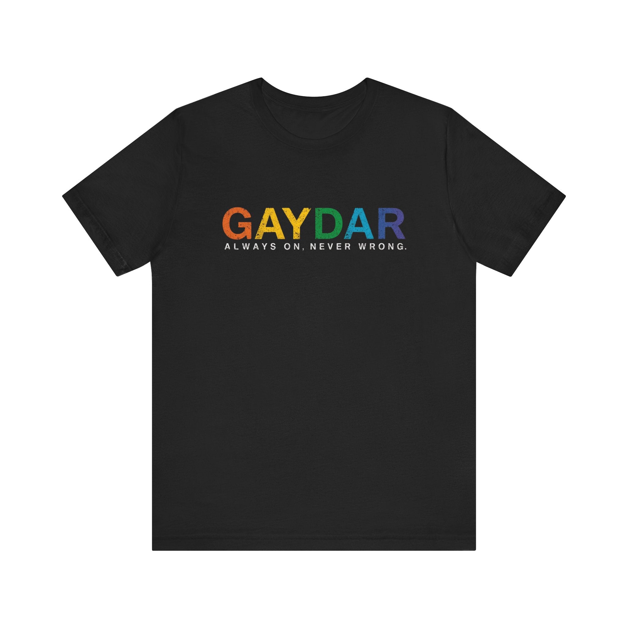 Rainbow Pride Gaydar Tee for LGBTQ+ Celebration, Unisex Shirt for Pride Month, Gay Rights, Gift for Friends, Fun Casual Wear