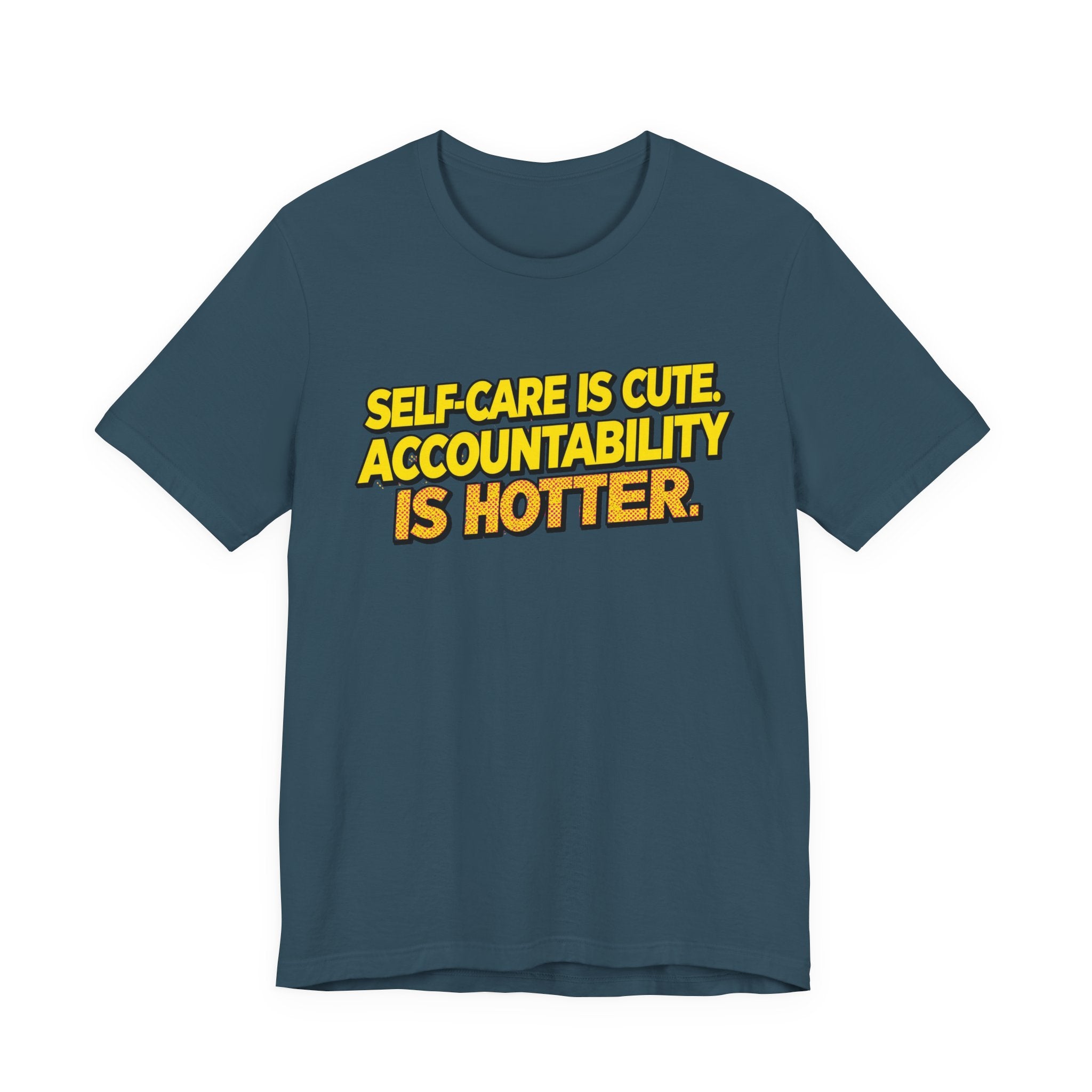 Self-Care Accountability Tee, Motivational T-Shirt, Unisex Casual Wear, Gift for Friends, Positive Affirmation Shirt