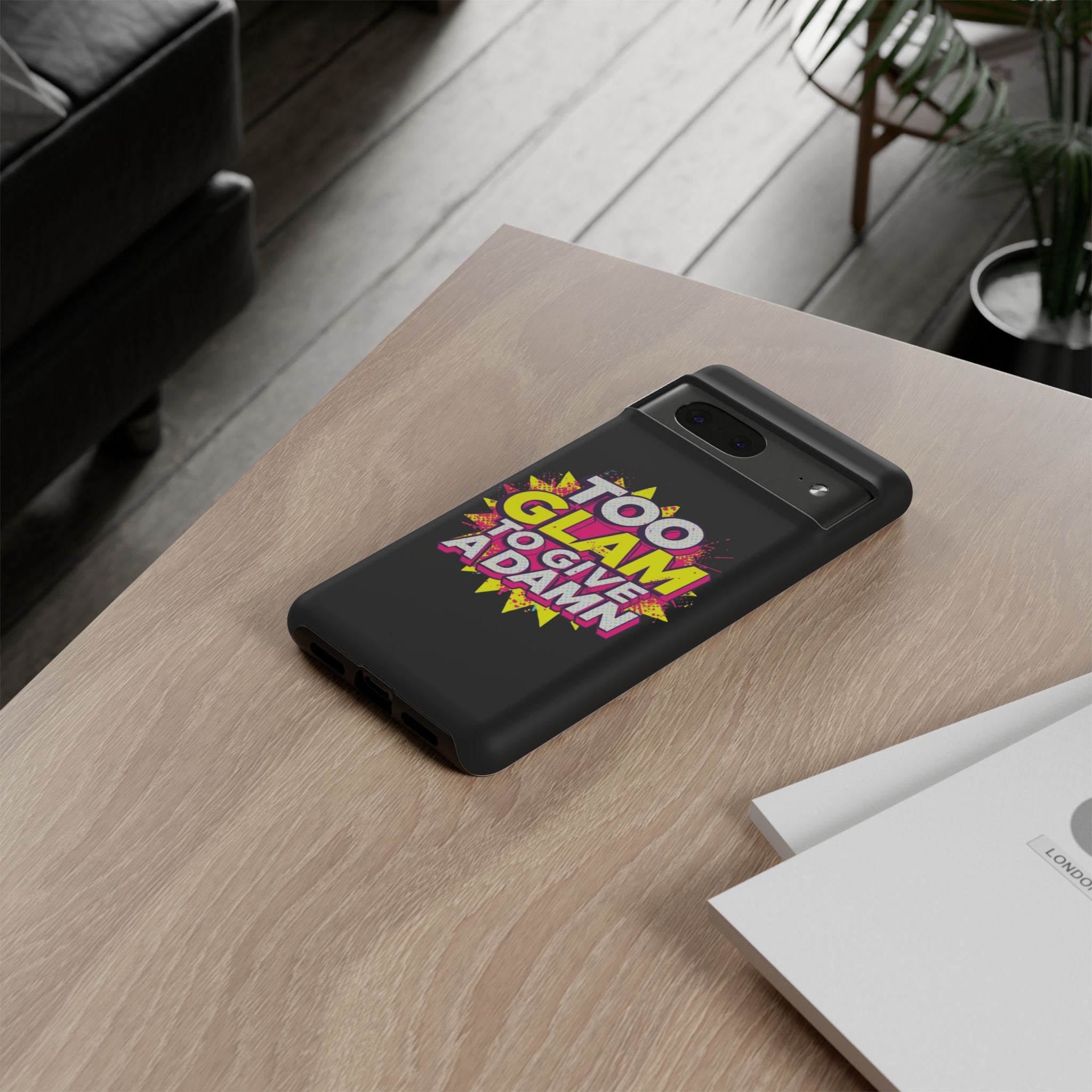 To Glam To Give a Damn, Tough Phone Case