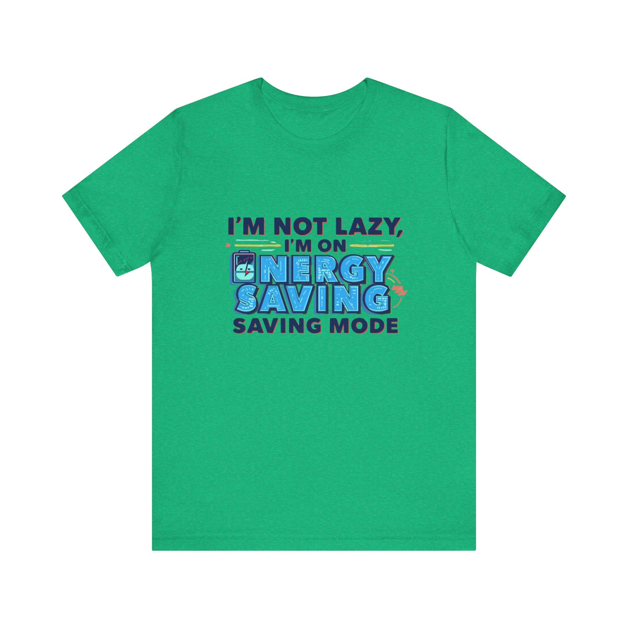 Energy Saving Mode Tee - Unisex Jersey Short Sleeve Shirt, Eco-Friendly Gift, Casual Wear, Funny T-Shirt, Green Living Apparel
