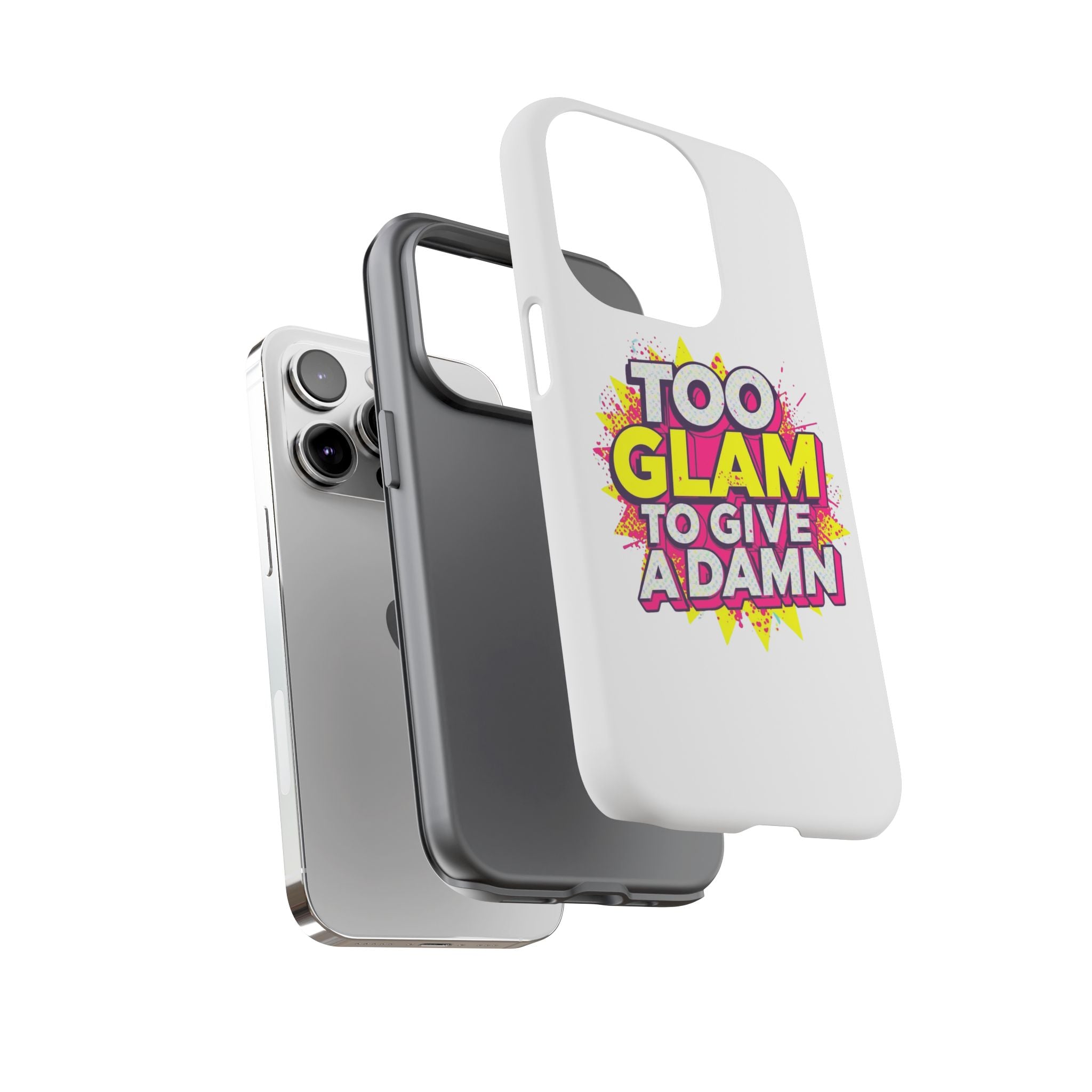Too Glam to Give a Damn, Tough Cases