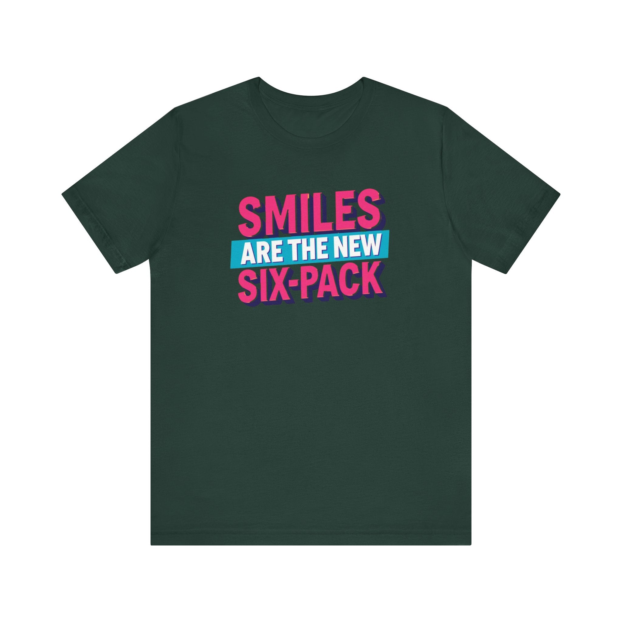 Smiles are the new Six Pack - Unisex Jersey Short Sleeve Tee