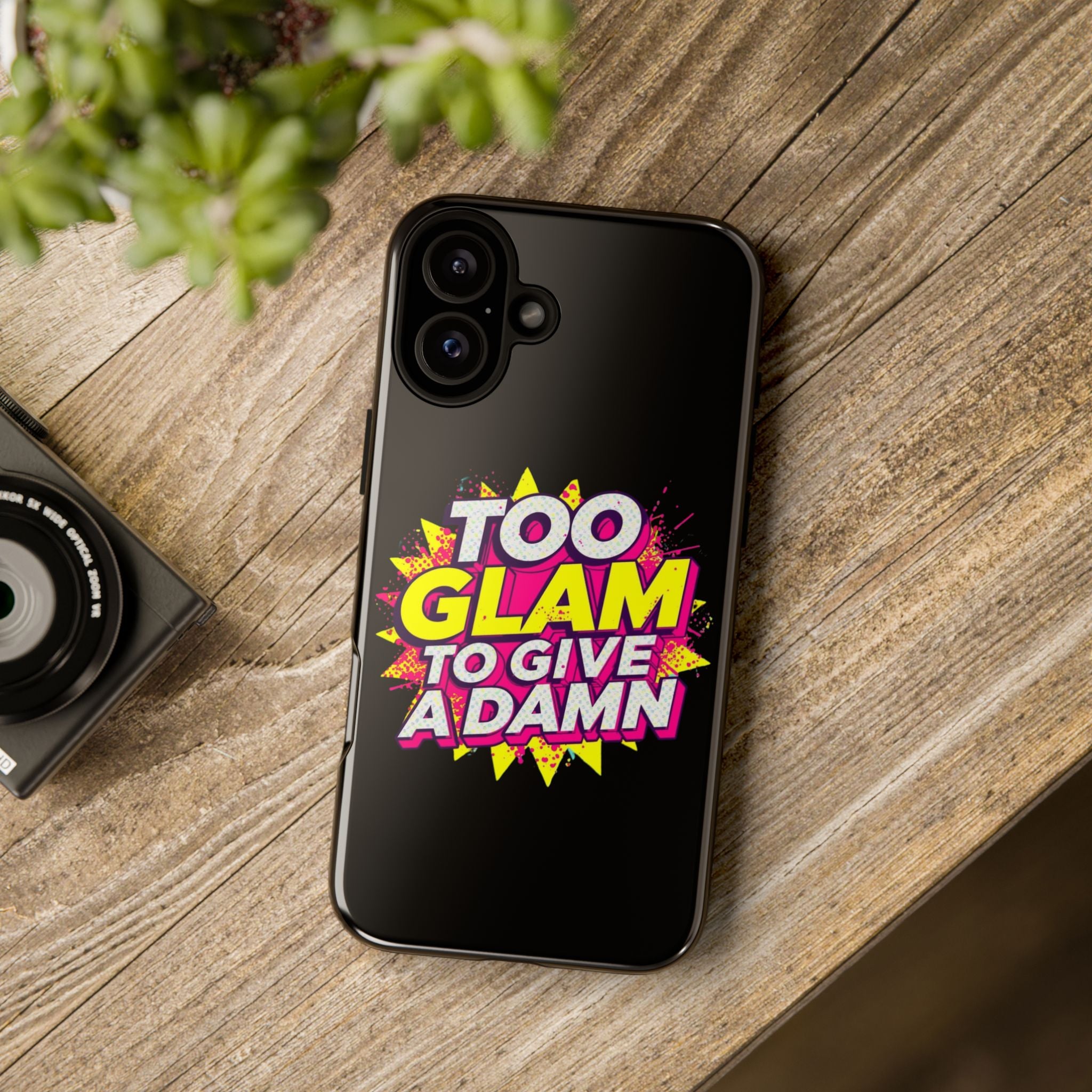 To Glam To Give a Damn, Tough Phone Case