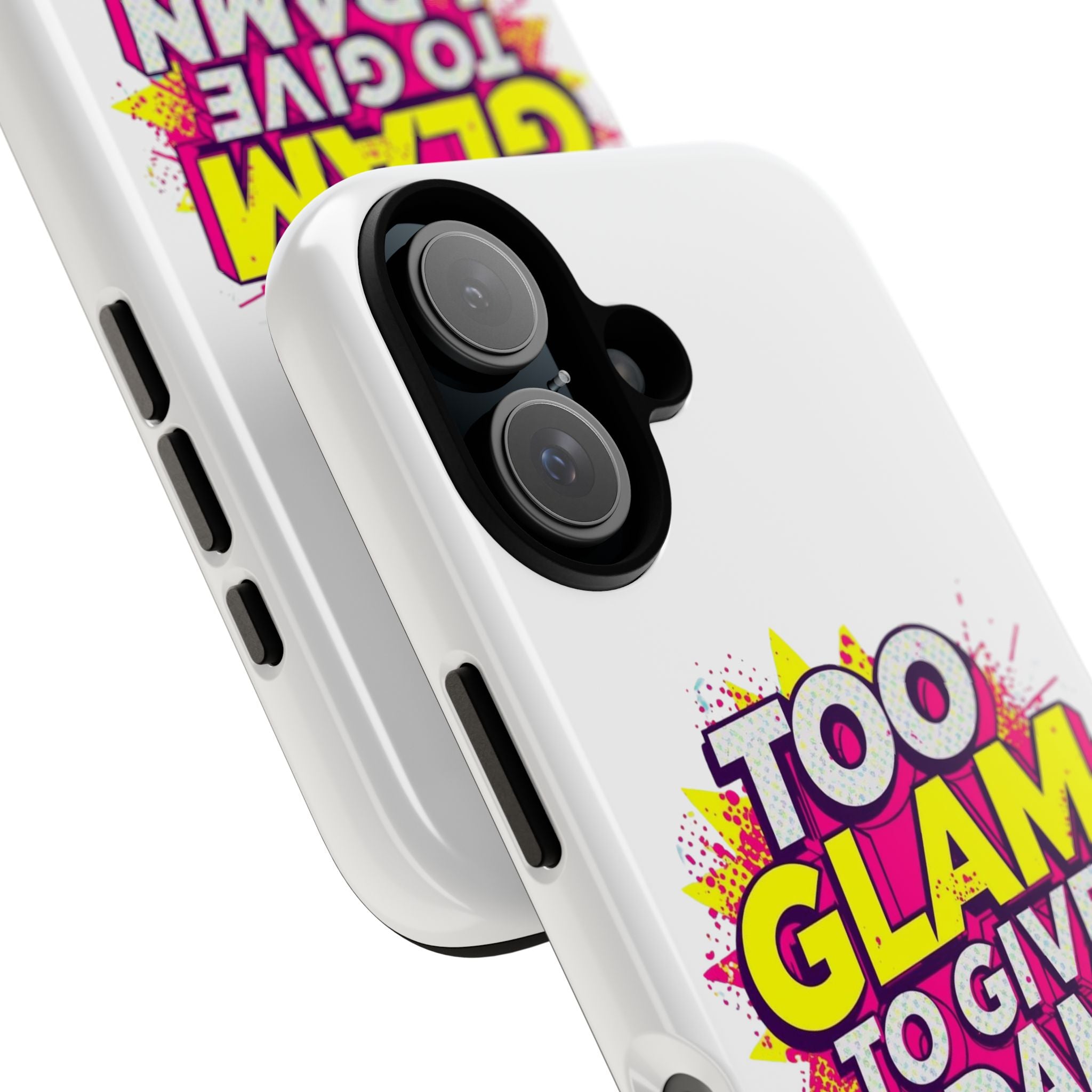 Too Glam to Give a Damn, Tough Cases