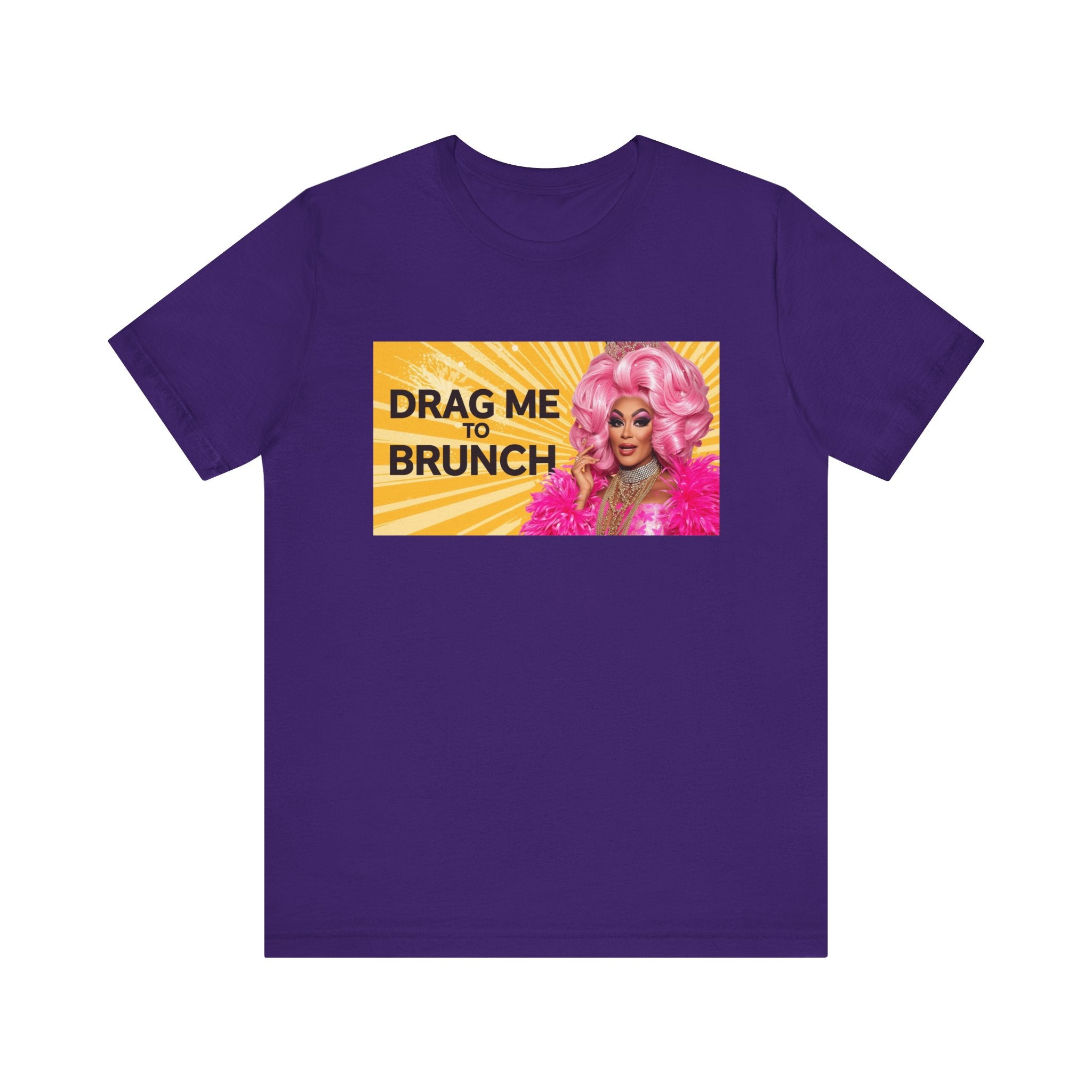 Fabulous Drag Me To Brunch Tee - Unisex Jersey Short Sleeve Shirt, LGBTQ Apparel, Fun Party Top, Pride Fashion, Gift for Drag Lovers