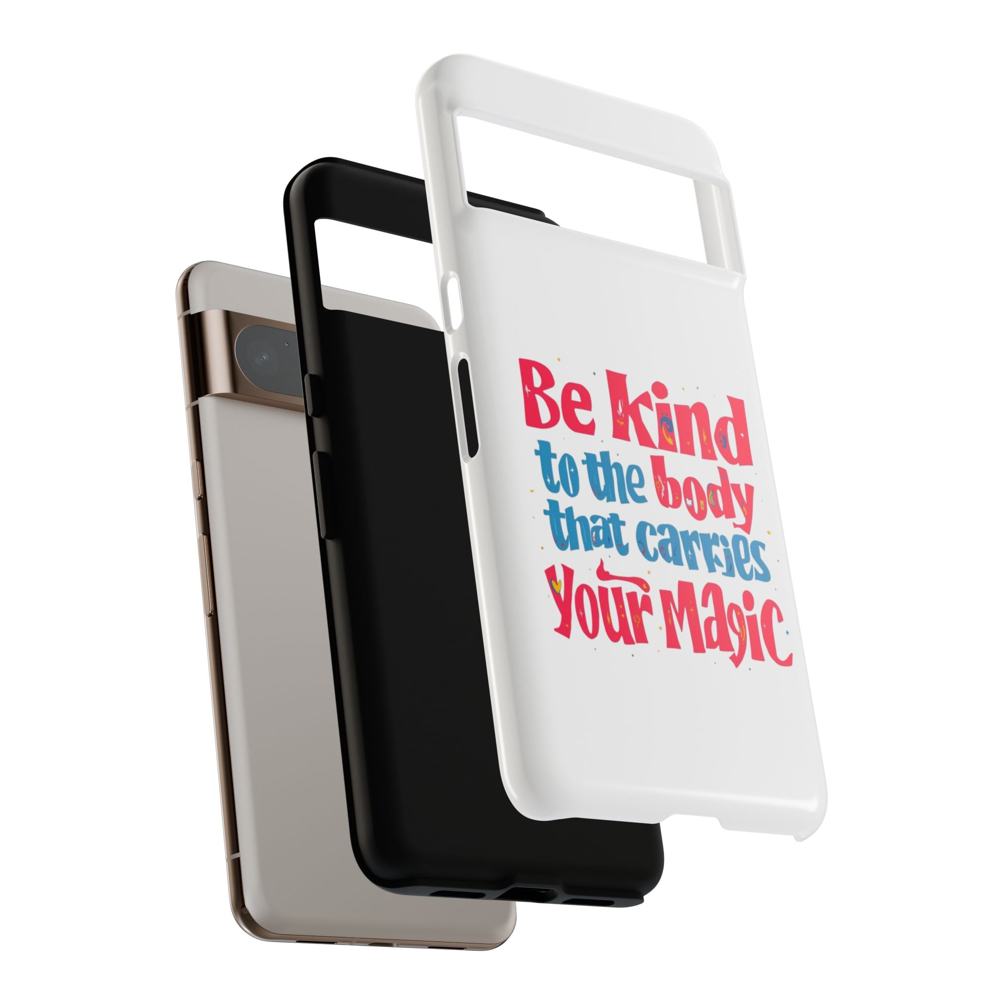Be Kind to the Body that Carries Your Magic - Tough Case - Phone Case