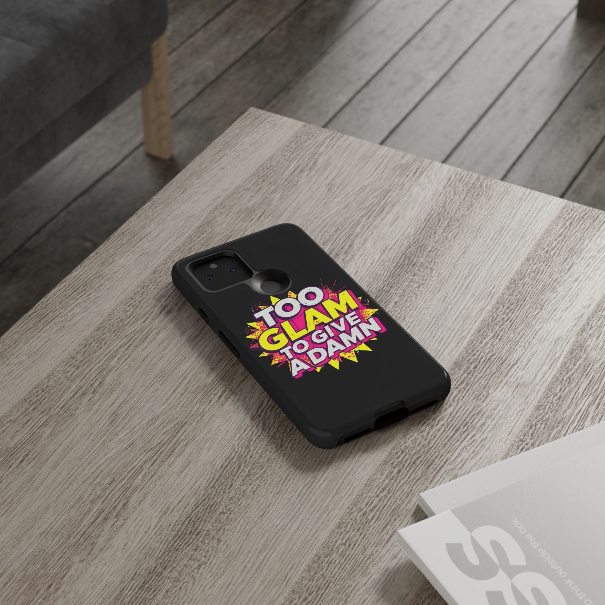 To Glam To Give a Damn, Tough Phone Case