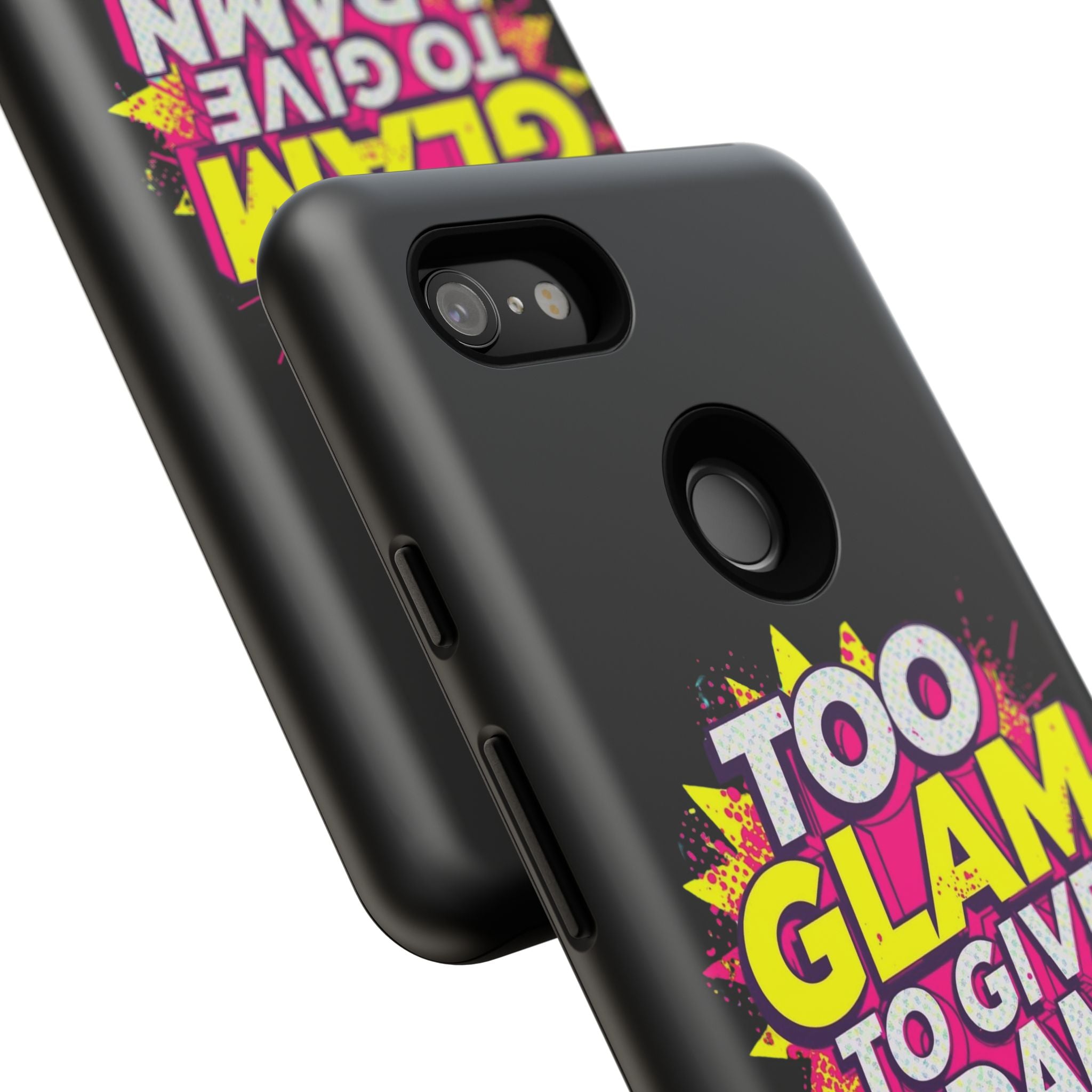 To Glam To Give a Damn, Tough Phone Case