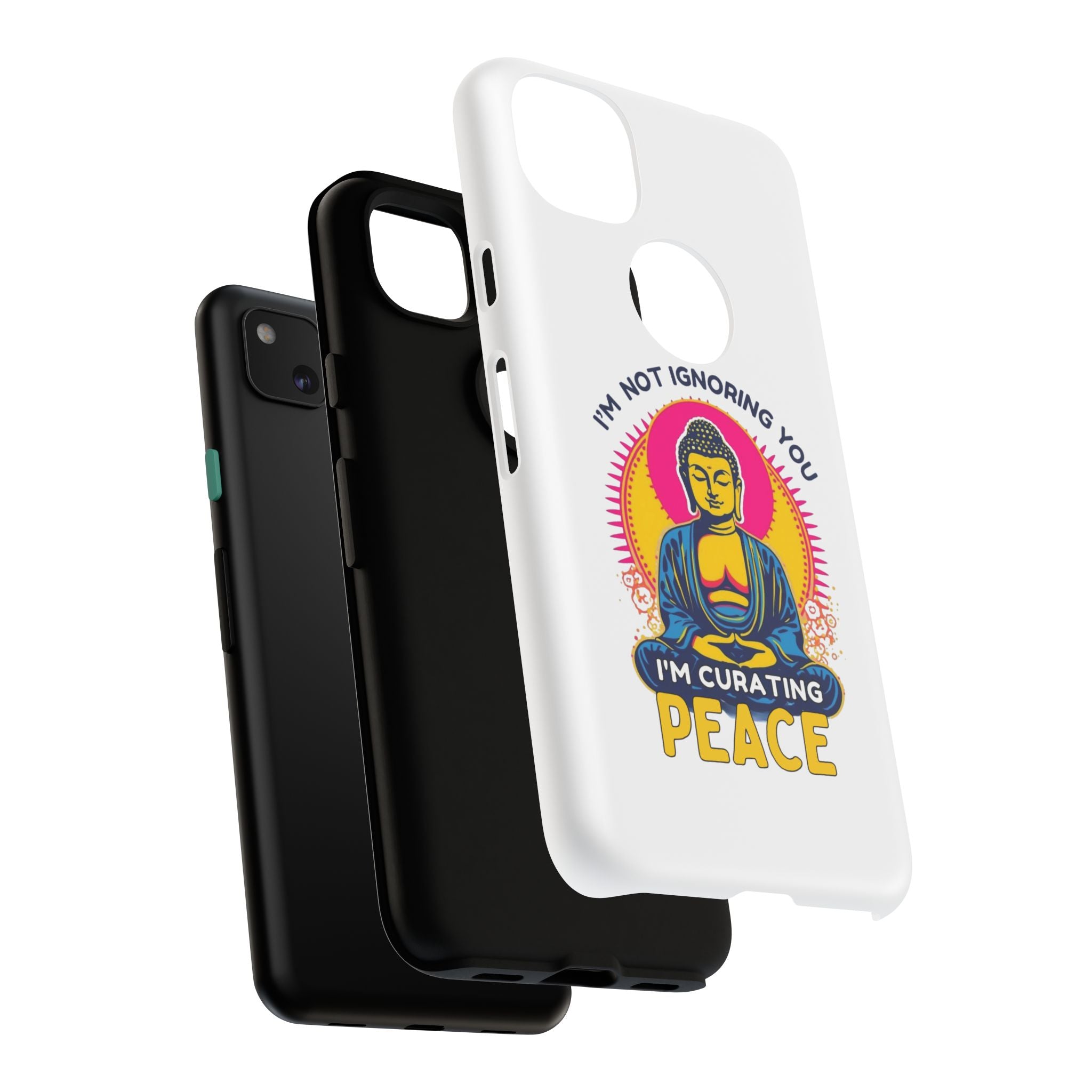 I'm not Ignoring You I'm Curating Peace, Tough Phone Case
