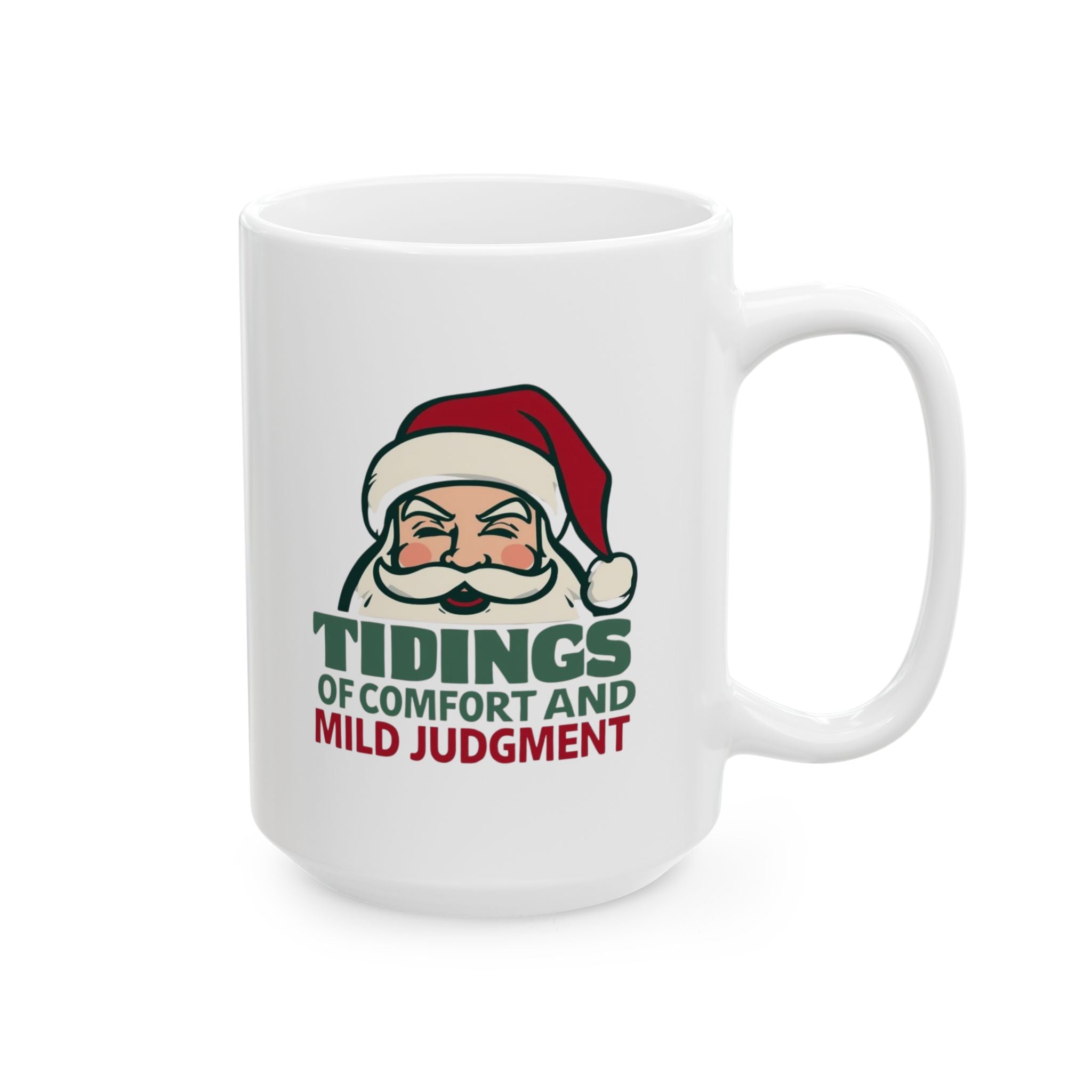 Tidings of Comfort and Mild Judgment, Funny Christmas Ceramic Mug - Perfect Gift for Holiday Cheer