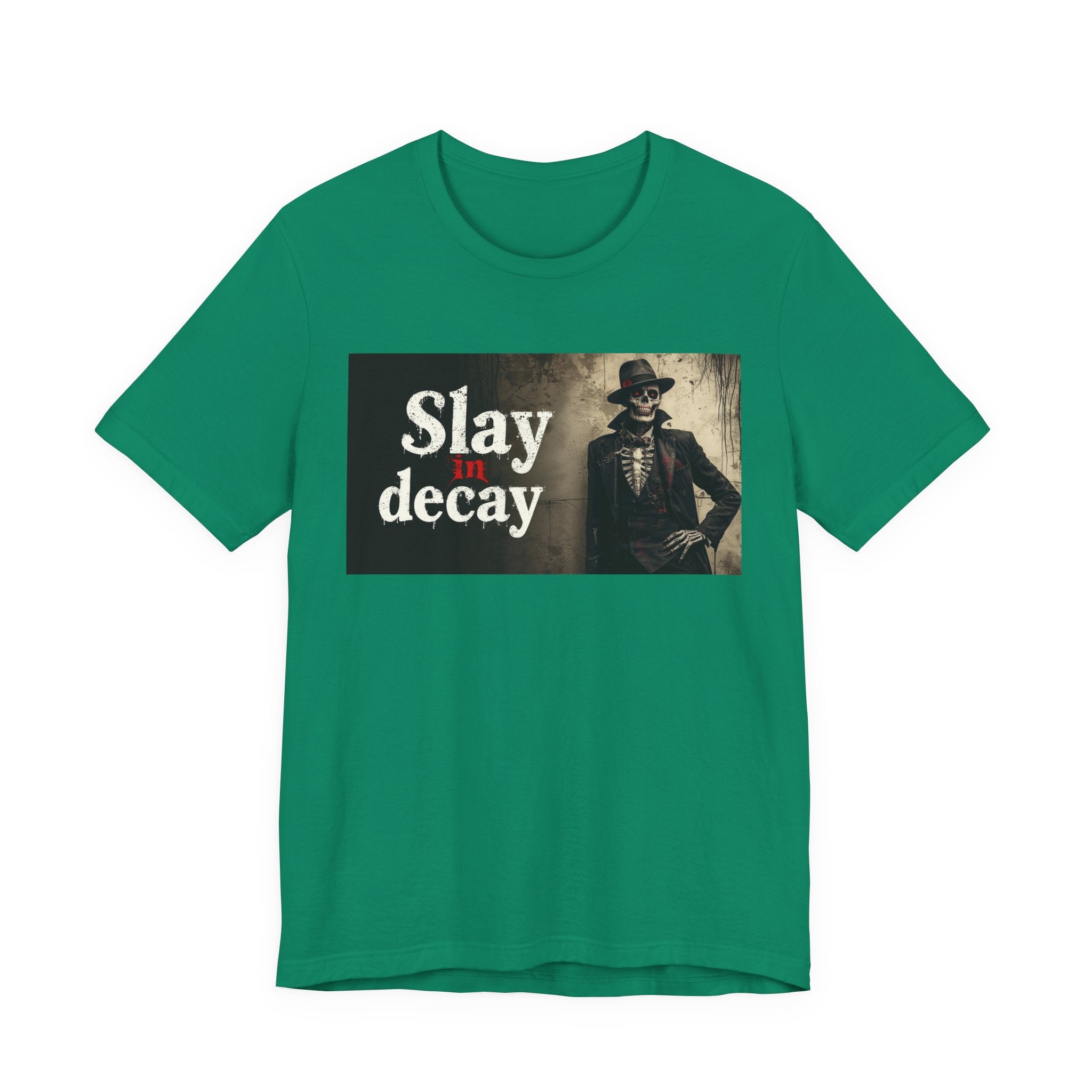 Gothic Graphic Tee, Slay in Decay Unisex Shirt, Perfect for Halloween Costume, Alternative Fashion, Casual Wear, Gift Idea