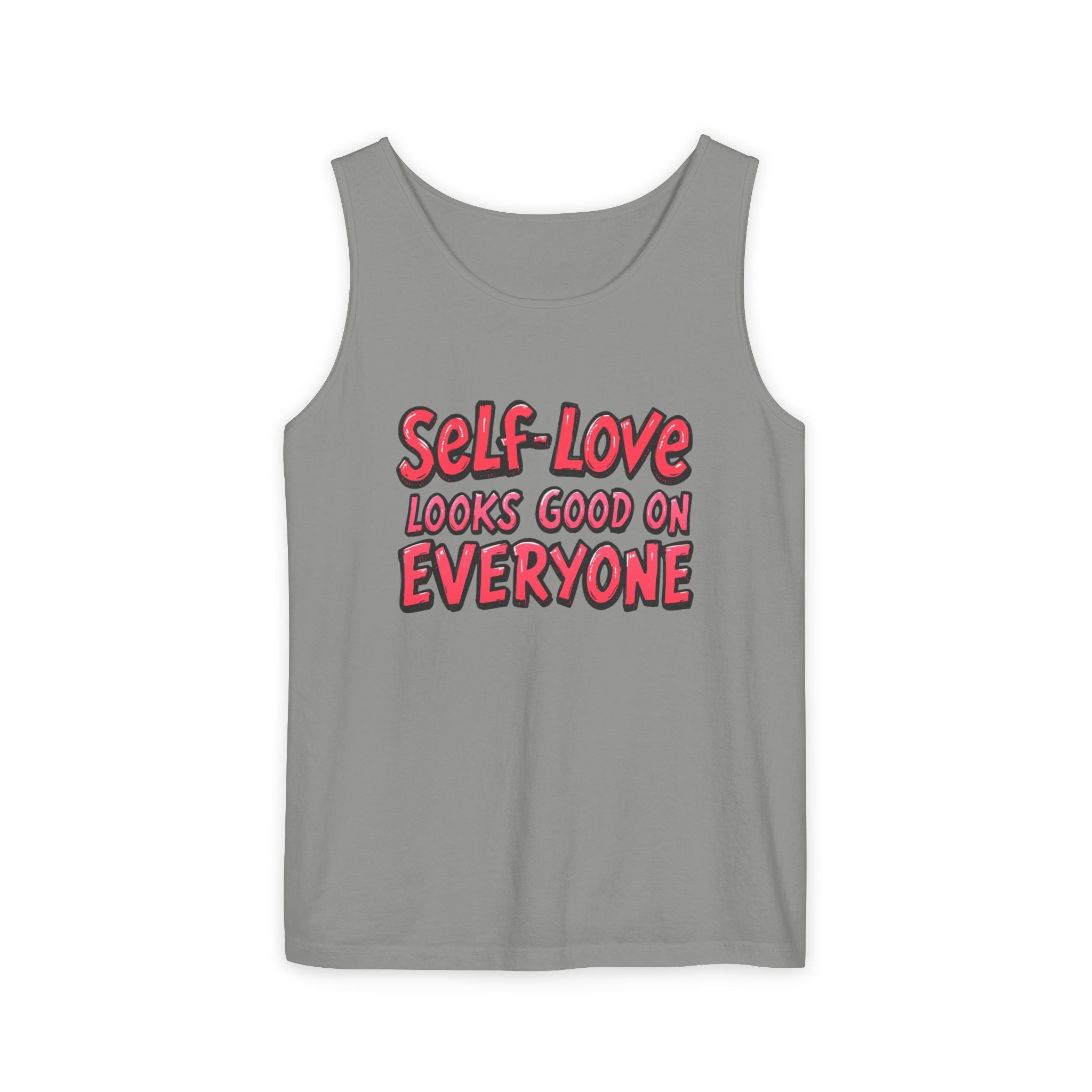 Self-Love Tank Top for Everybody - Affirmation Fashion, Pride Wear, Self-Care Gift, Summer Essential, Casual Comfortable Wear