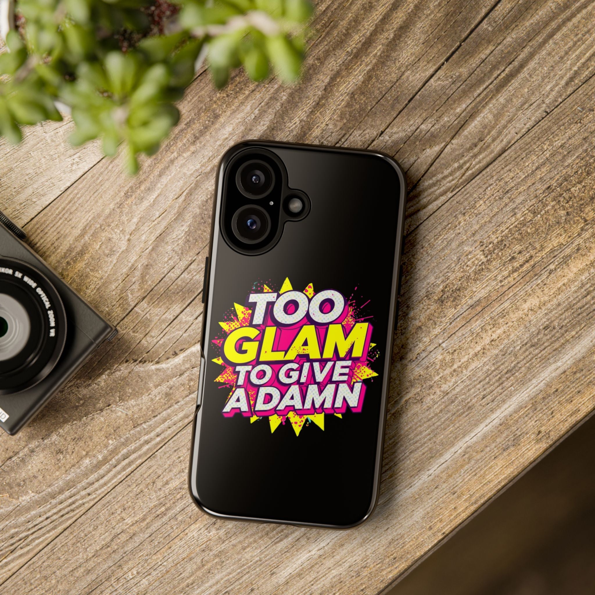 To Glam To Give a Damn, Tough Phone Case